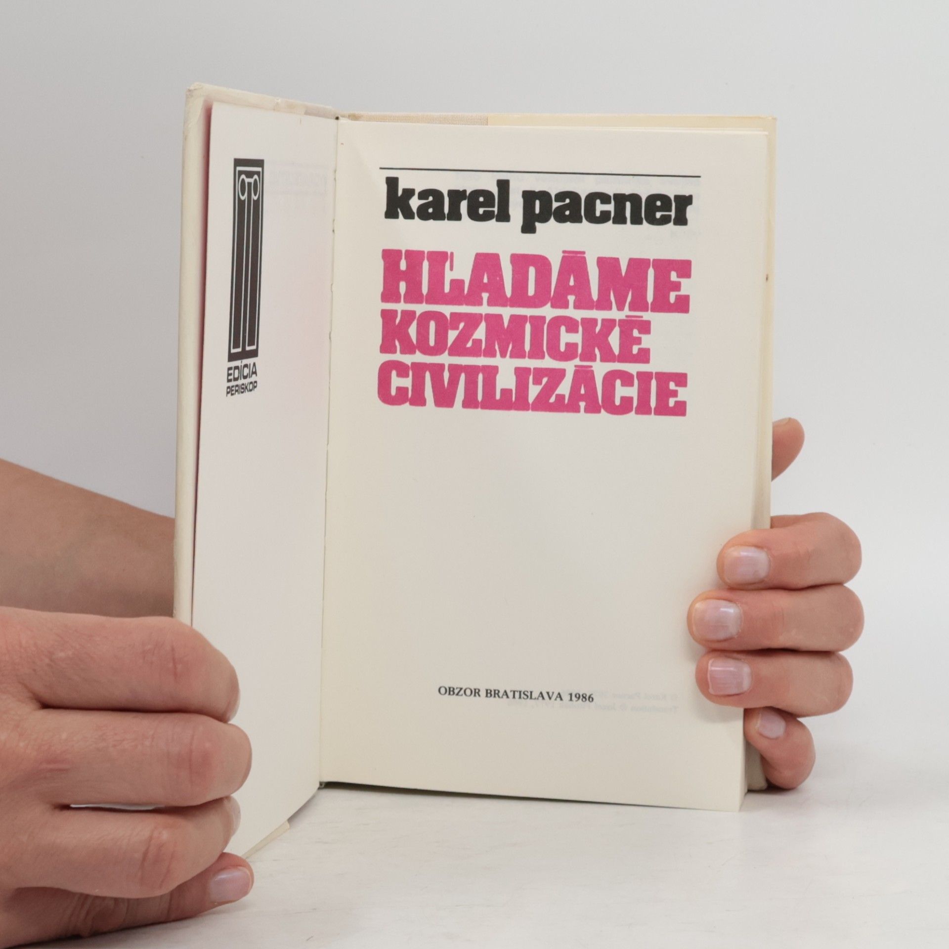 Karel Pacner Hľadáme kozmické civilizácie
