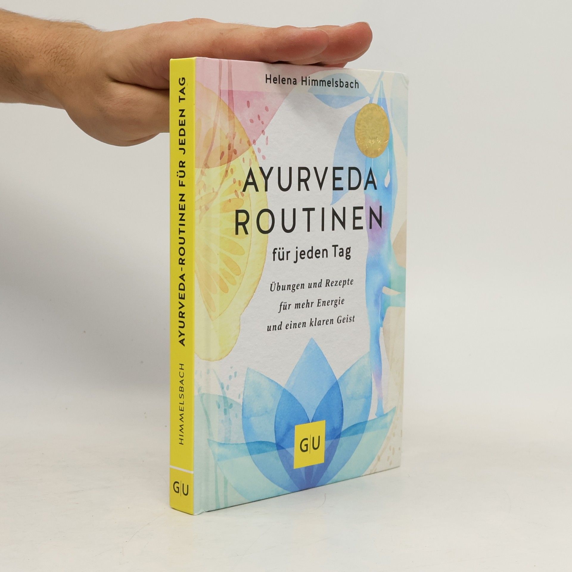 Helena Himmelsbach Ayurveda-Routinen für jeden Tag