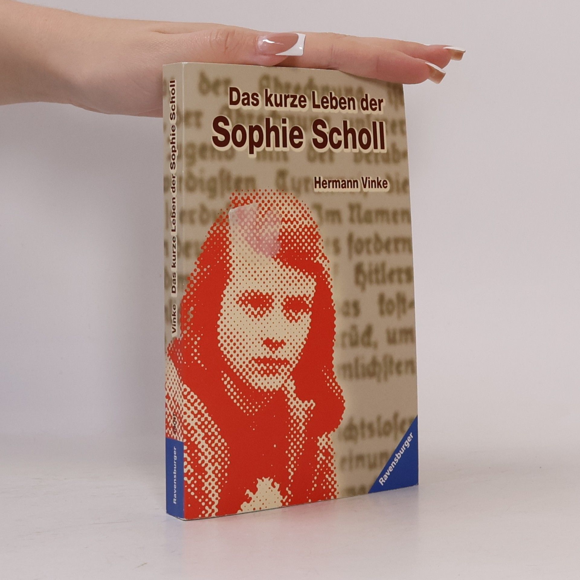 Hermann Vinke Das Kurze Leben Der Sophie Scholl