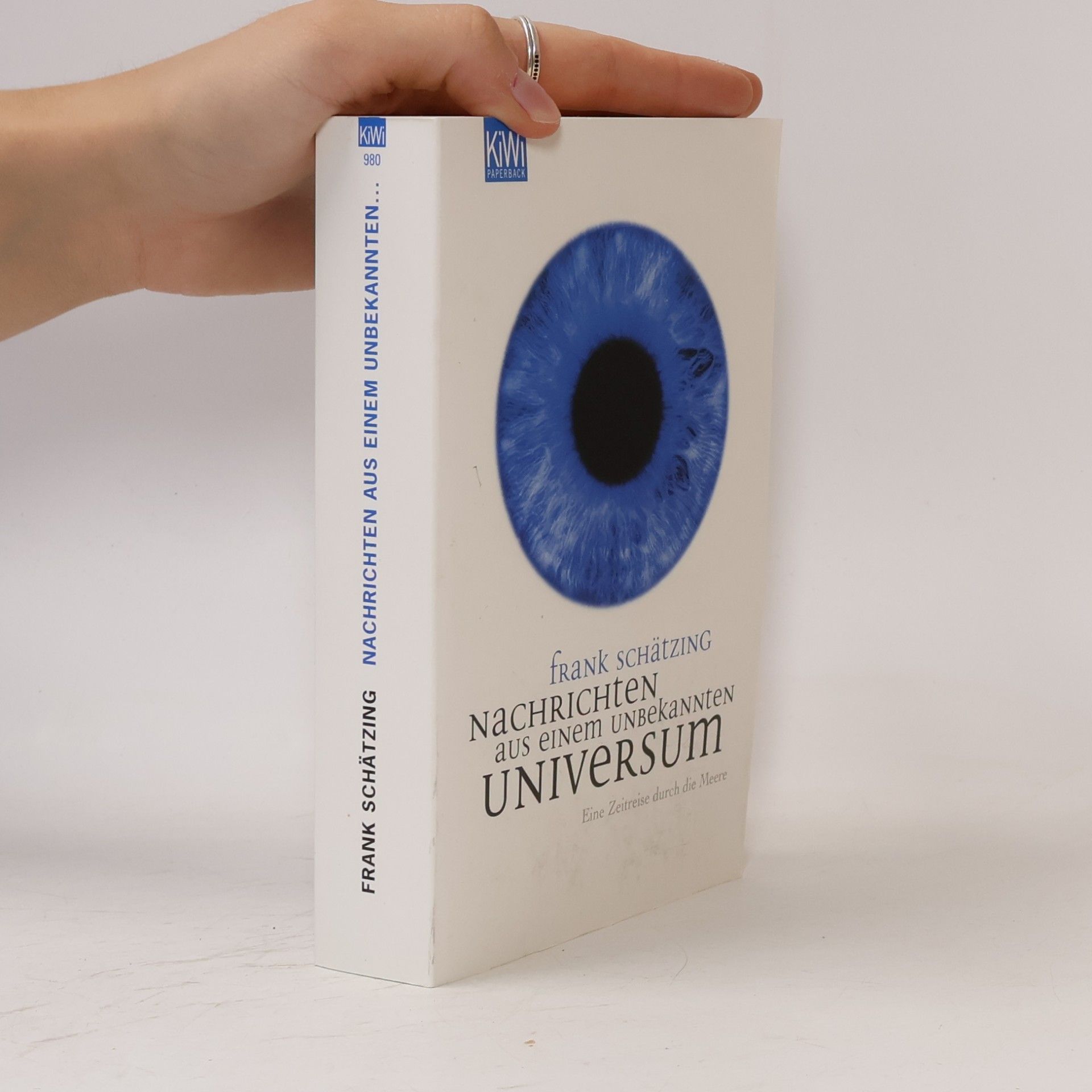 Frank Schätzing Nachrichten aus einem unbekannten Universum