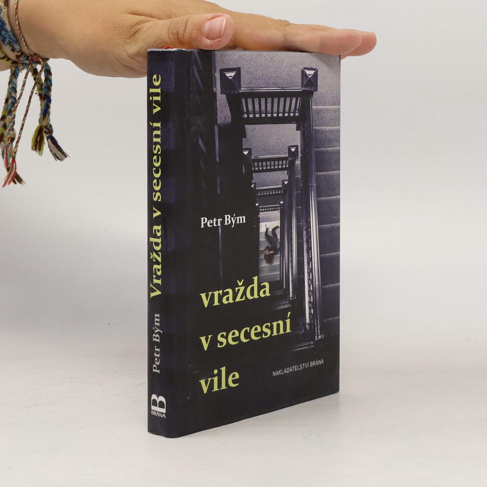 Petr Bým Vražda v secesní vile