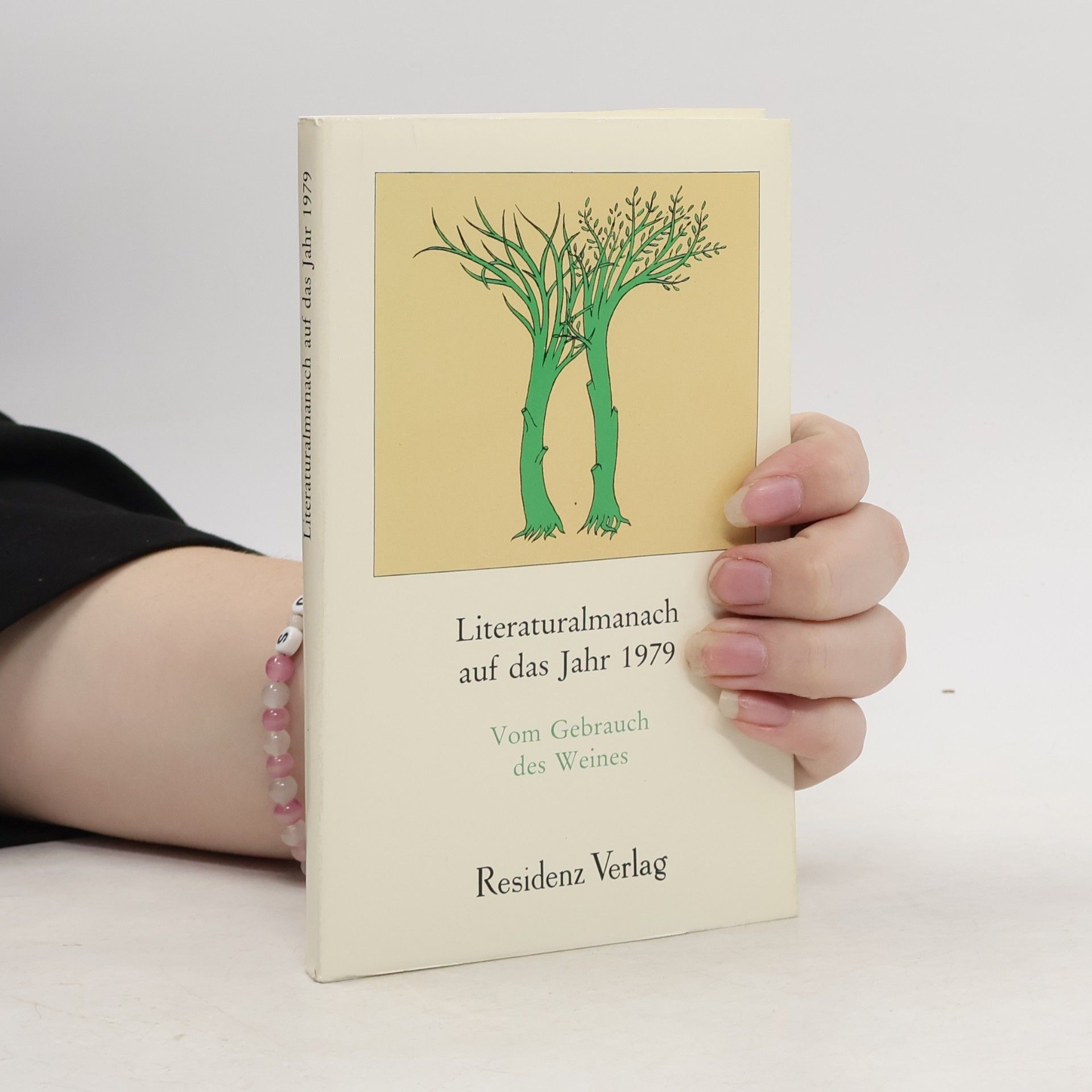 Autorenkollektiv Literaturalmanach auf das Jahr 1979: Vom Gebrauch des Weines