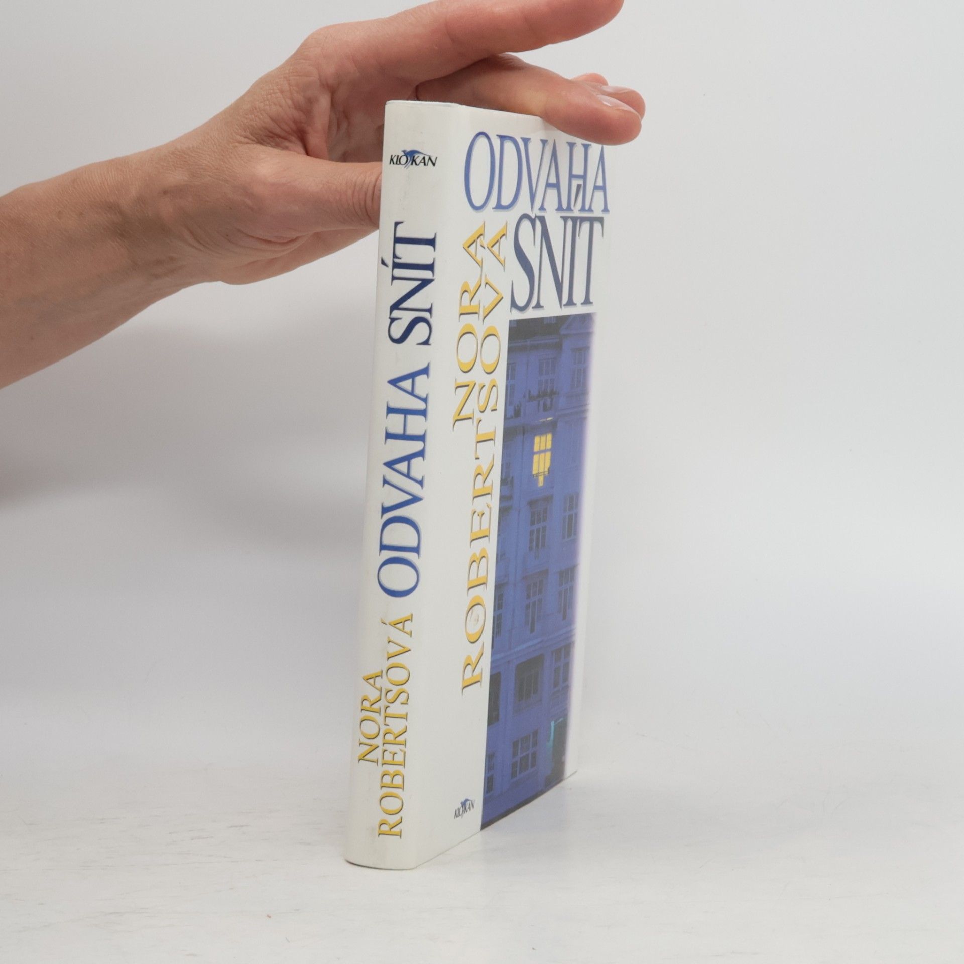 Nora Roberts Odvaha snít