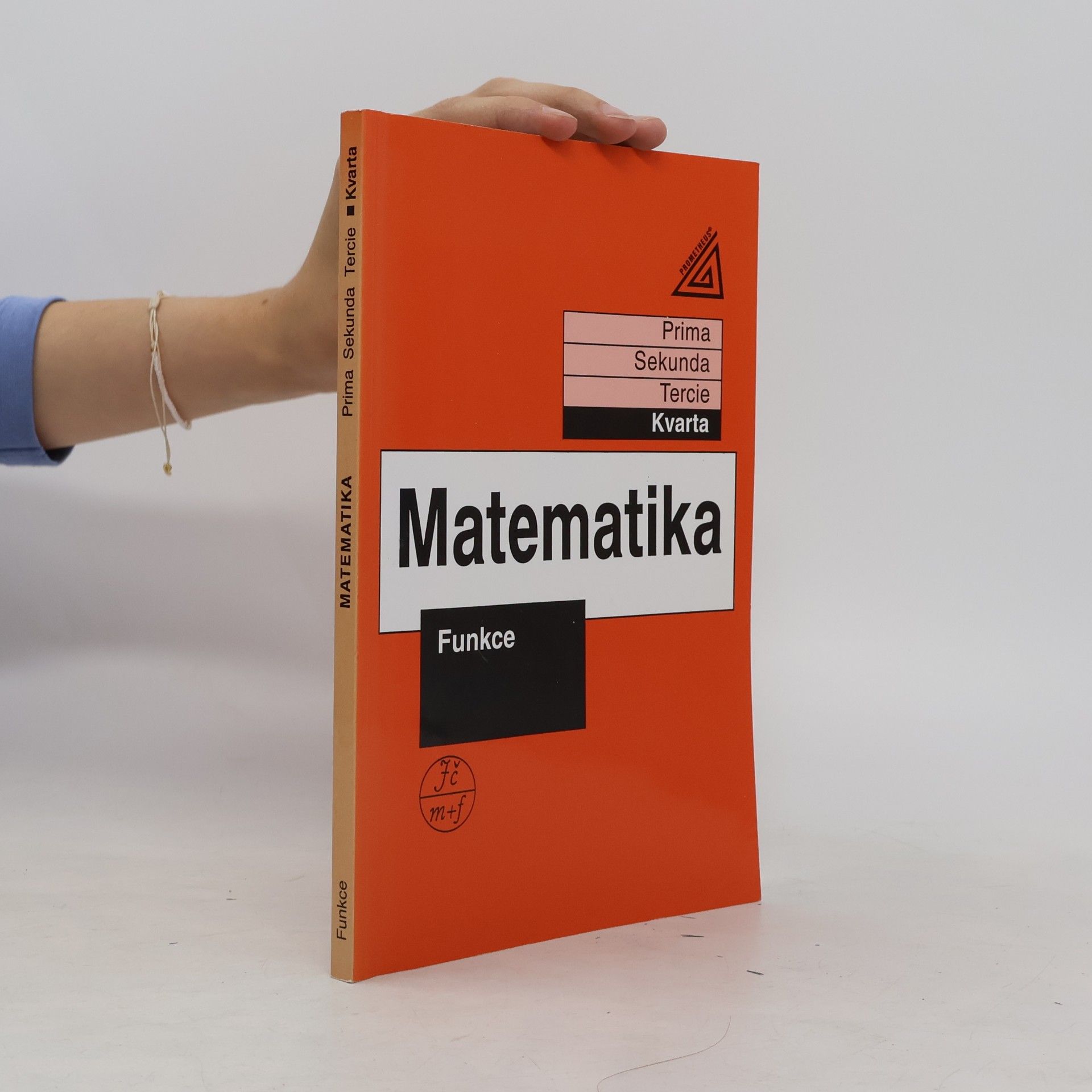 Jiří Herman Matematika. Kvarta. Funkce