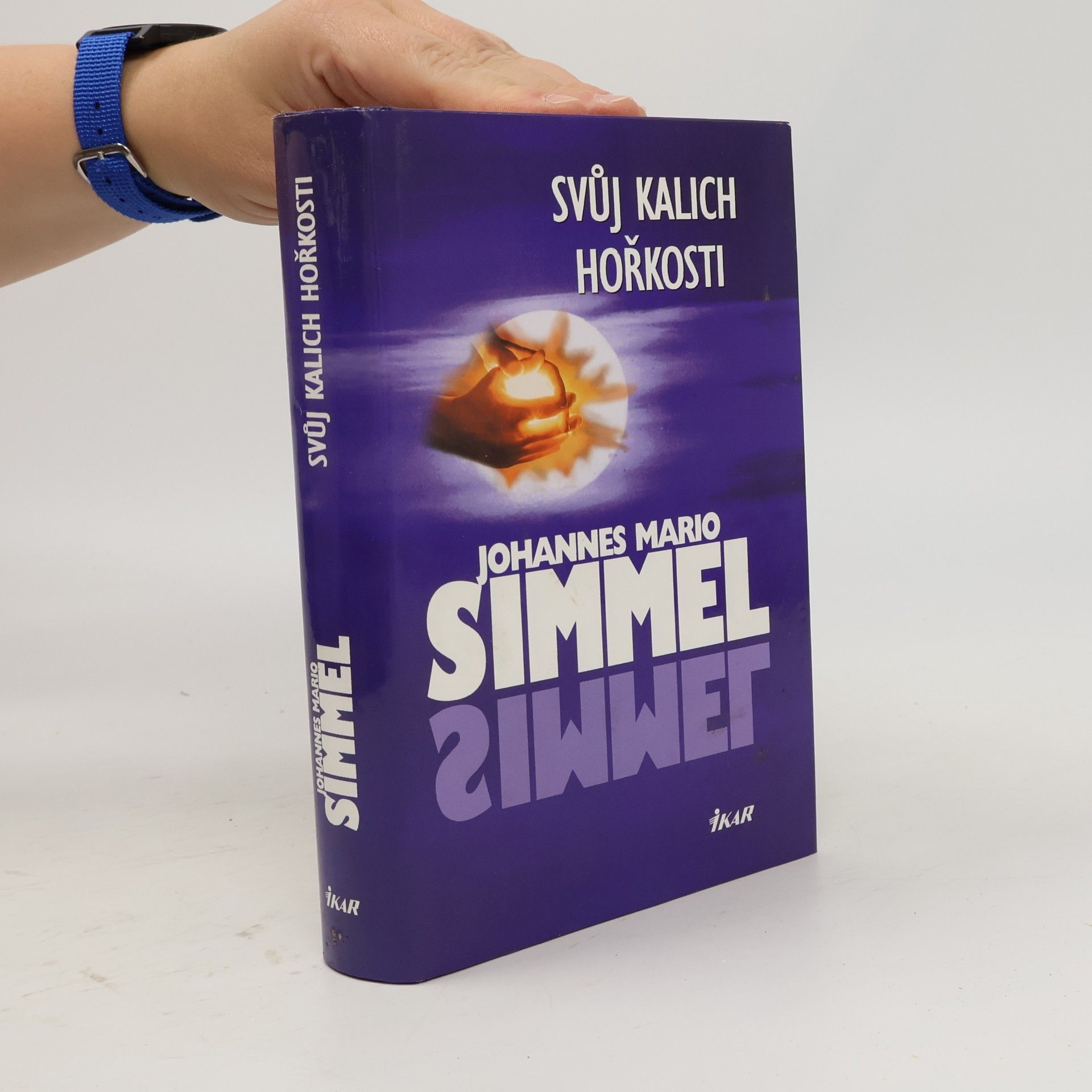 Johannes Mario Simmel Svůj kalich hořkosti