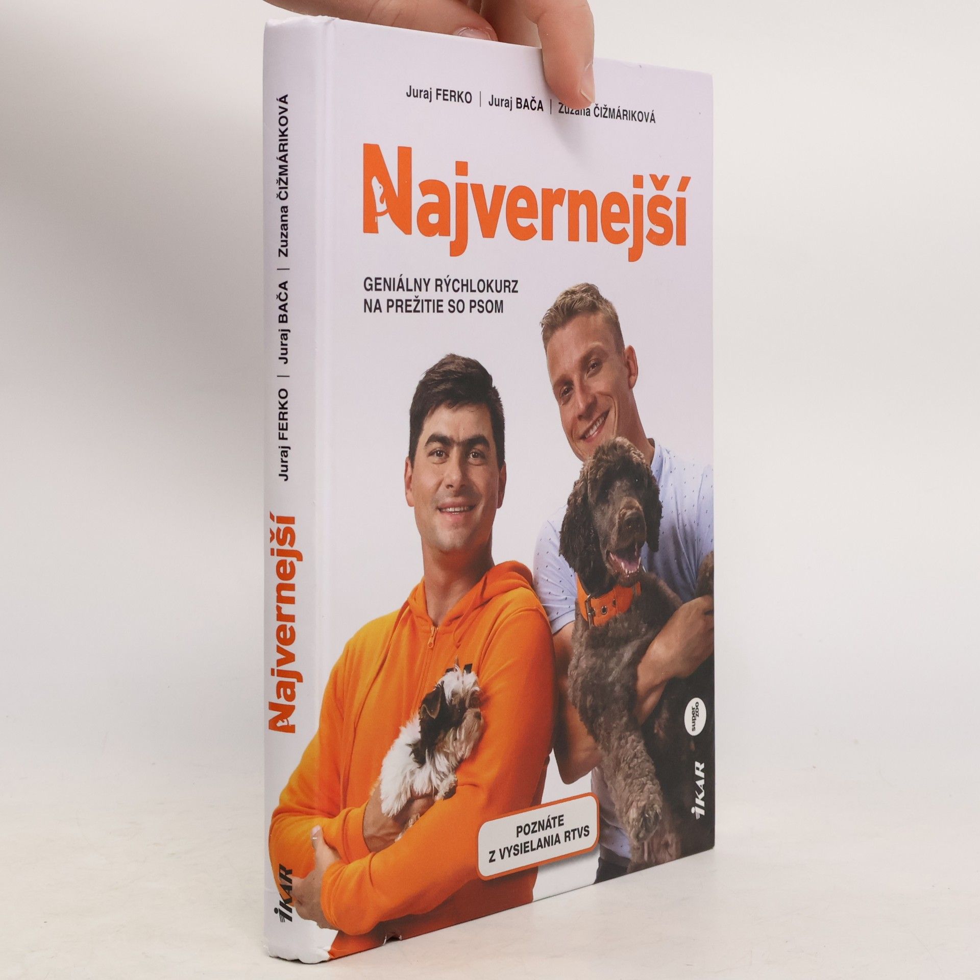 Autorenkollektiv Najvernejší. Geniály rýchlokurz na prežitie so psom