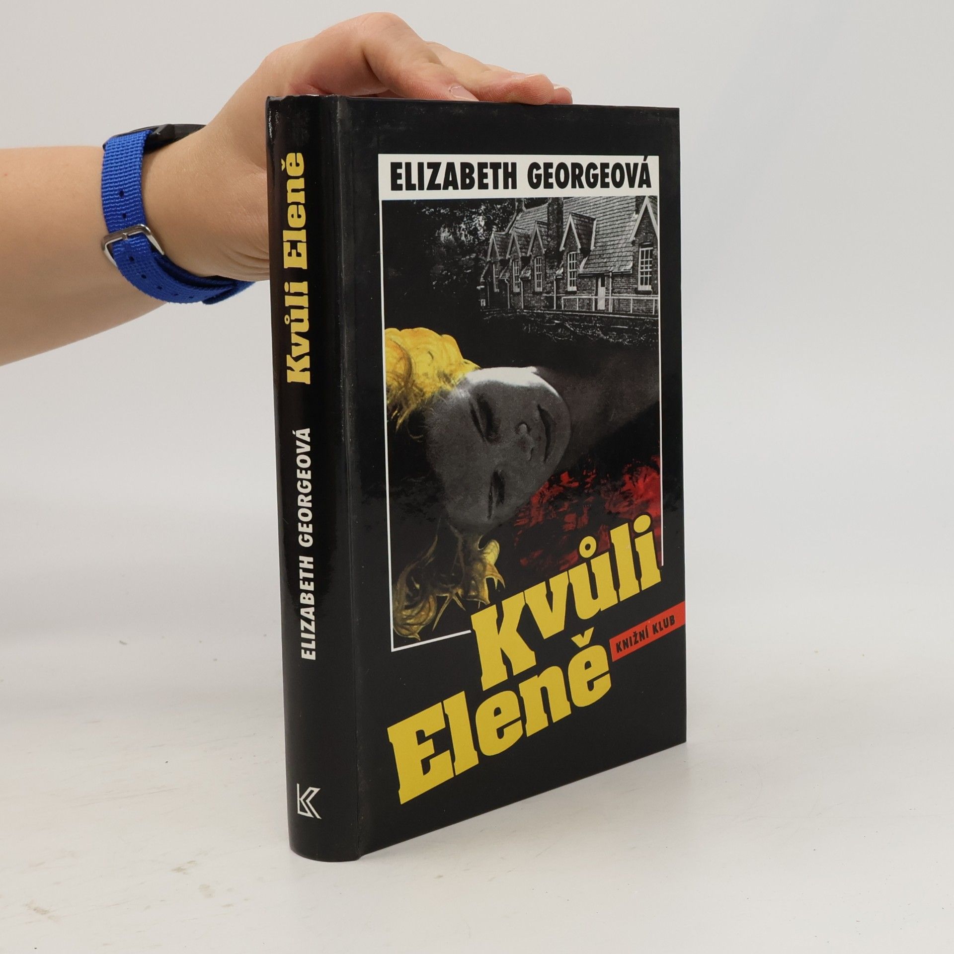 Elizabeth George Kvůli Eleně