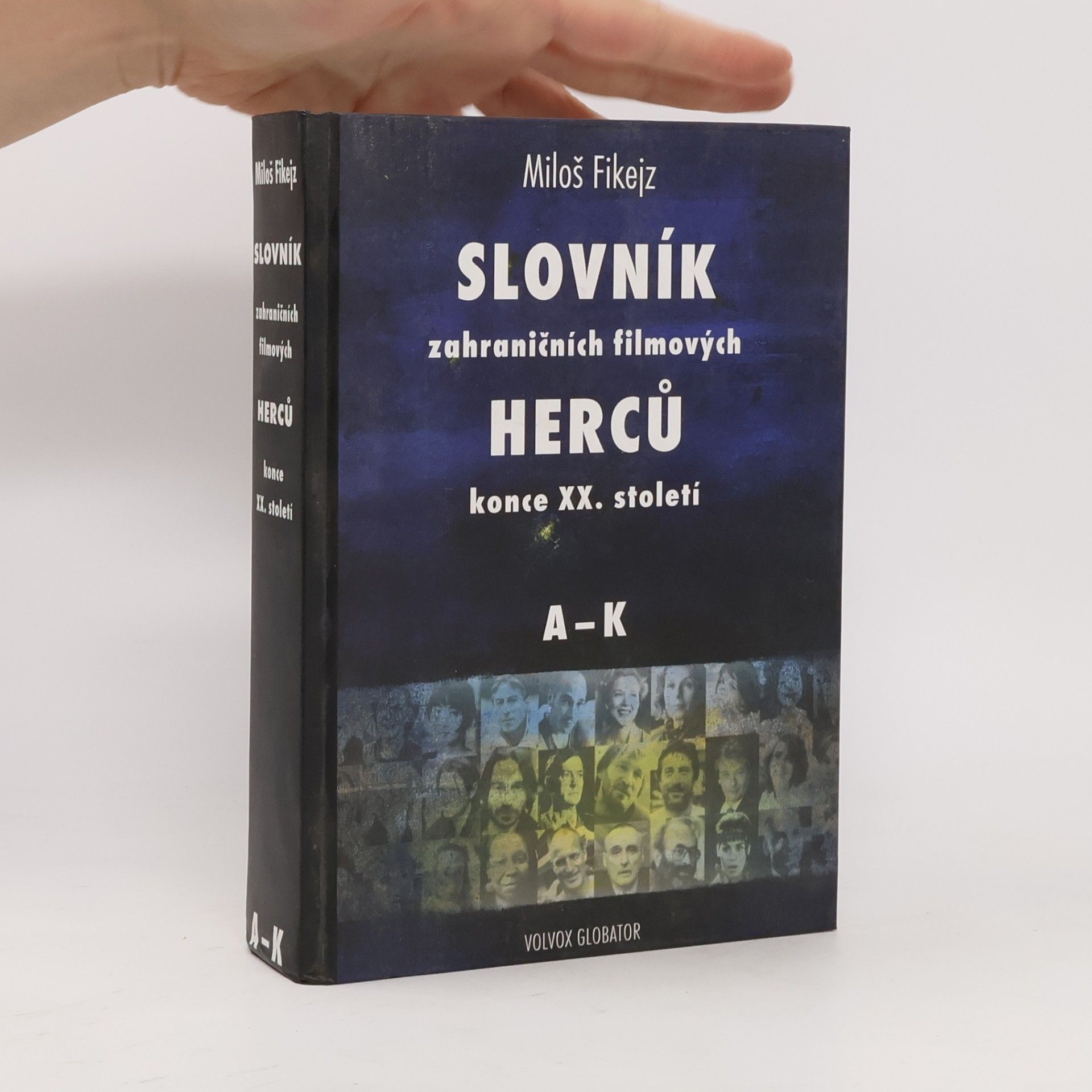 Miloš Fikejz Slovník zahraničních filmových herců konce 20. století. A-K