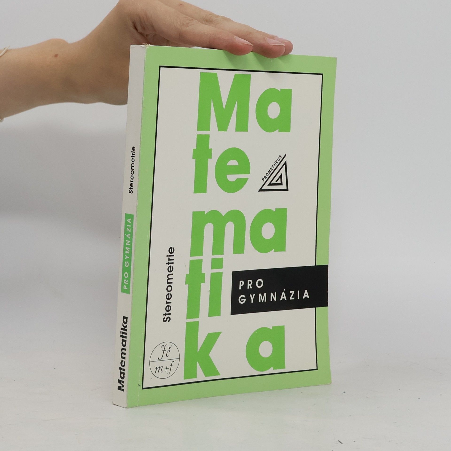 Eva Pomykalová Matematika pro gymnázia : stereometrie