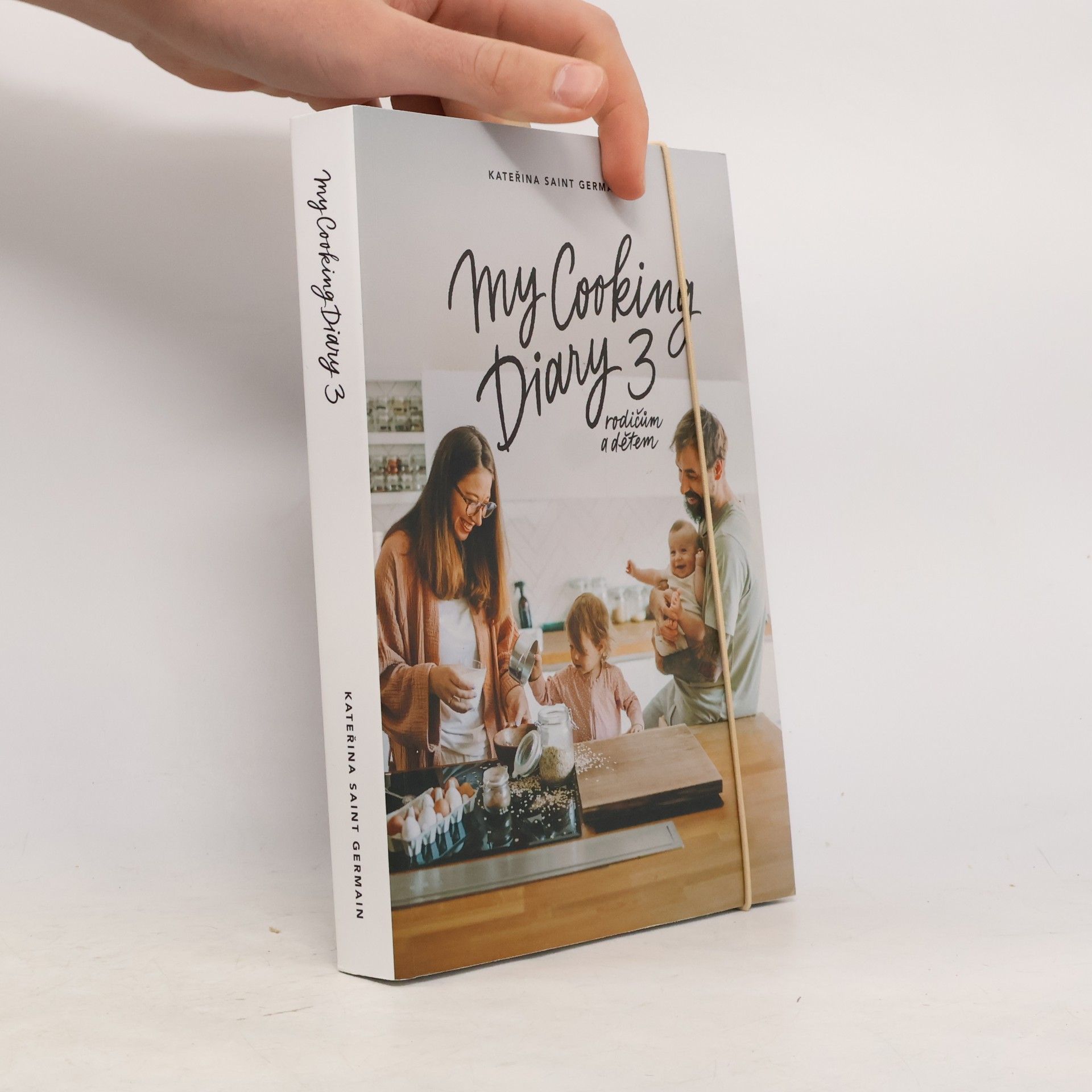 Kateřina Saint Germain My Cooking Diary 3. Rodičům a dětem