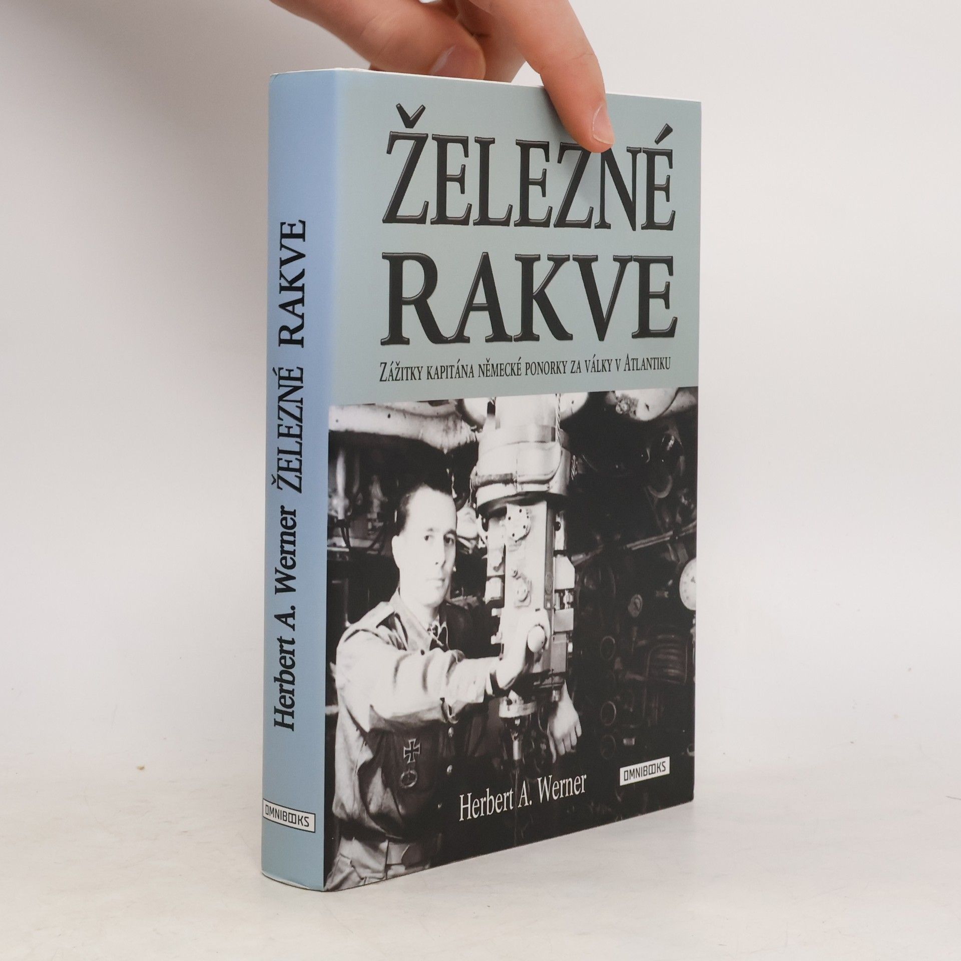 Železné rakve - Zážitky kapitána německé ponorky za války v Atlantiku