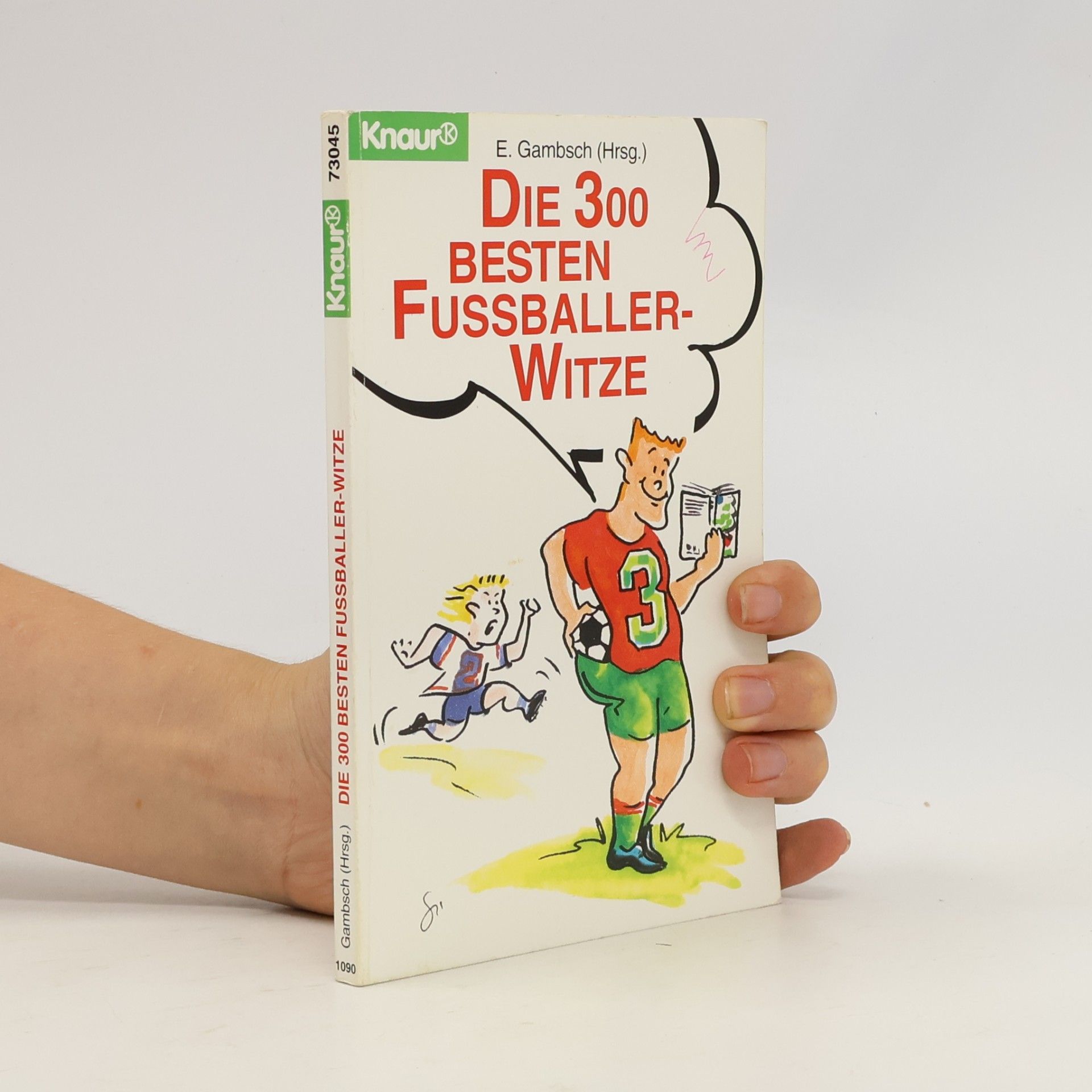 Die 300 besten Fussballer-Witze