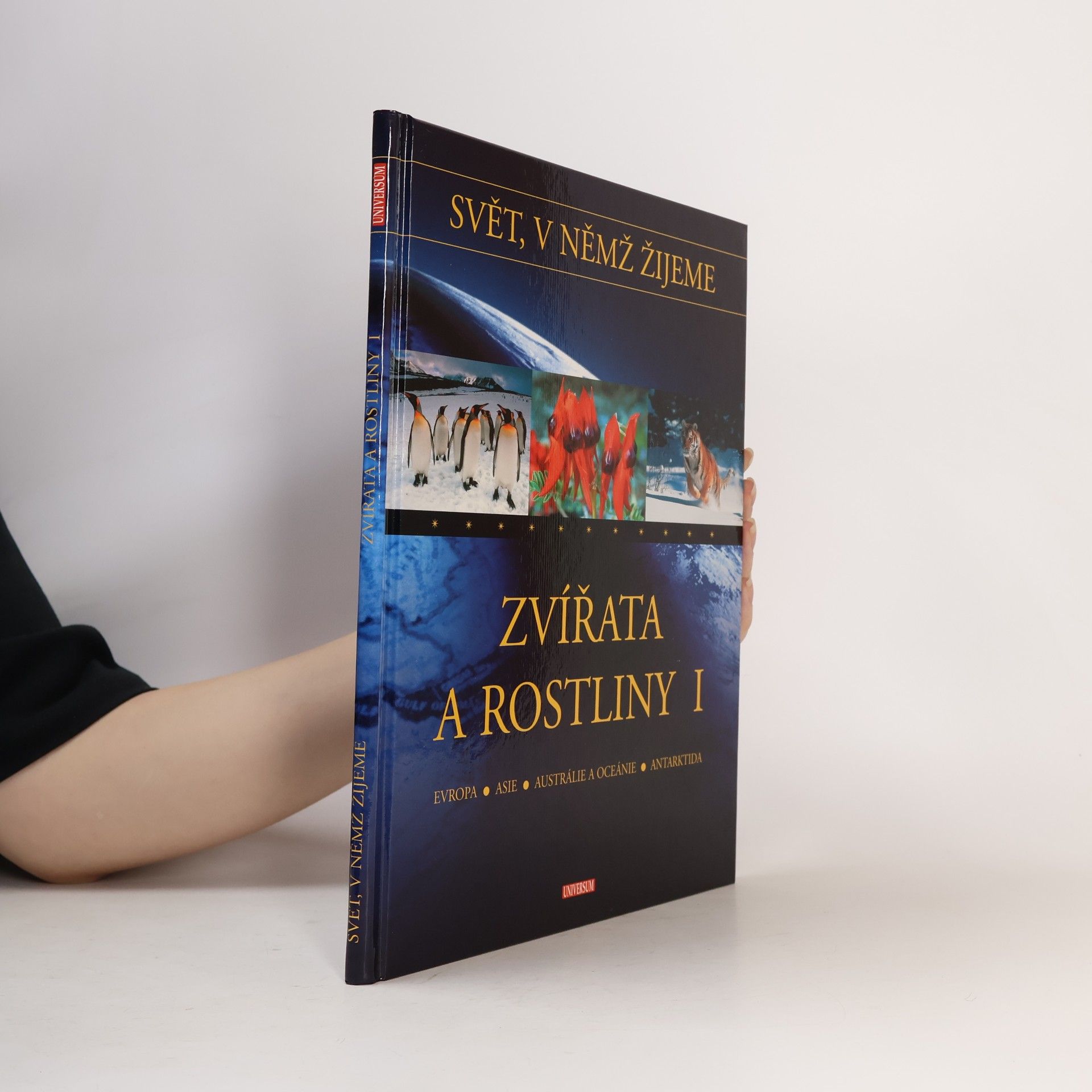 Leo Sigmund Zvířata a rostliny I: Evropa, Asie, Austrálie a Oceánie, Antarktida