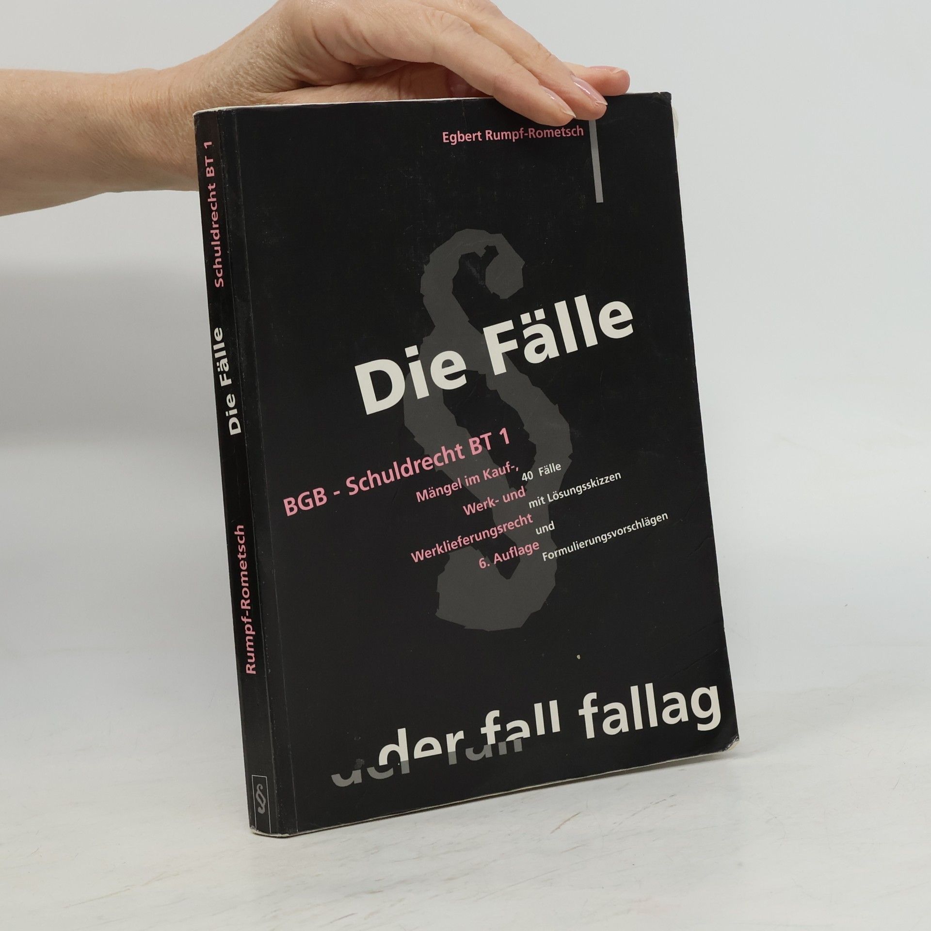 Egbert Rumpf-Rometsch Die Fälle