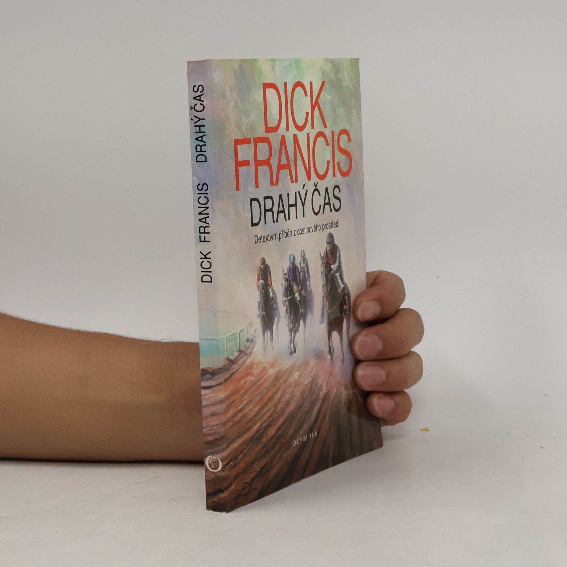 Dick Francis Drahý čas