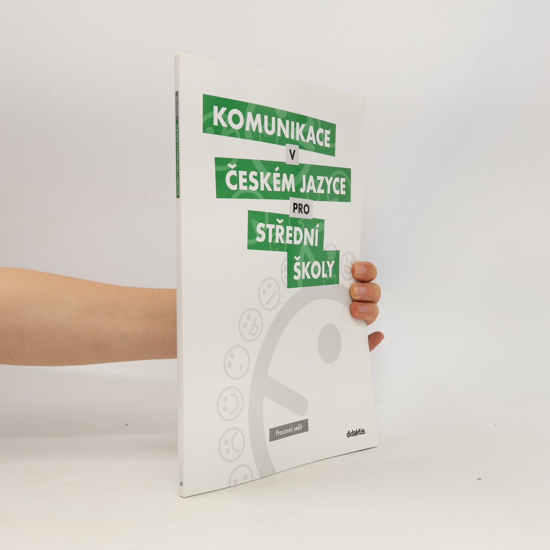 Komunikace v českém jazyce pro střední školy: Pracovní sešit