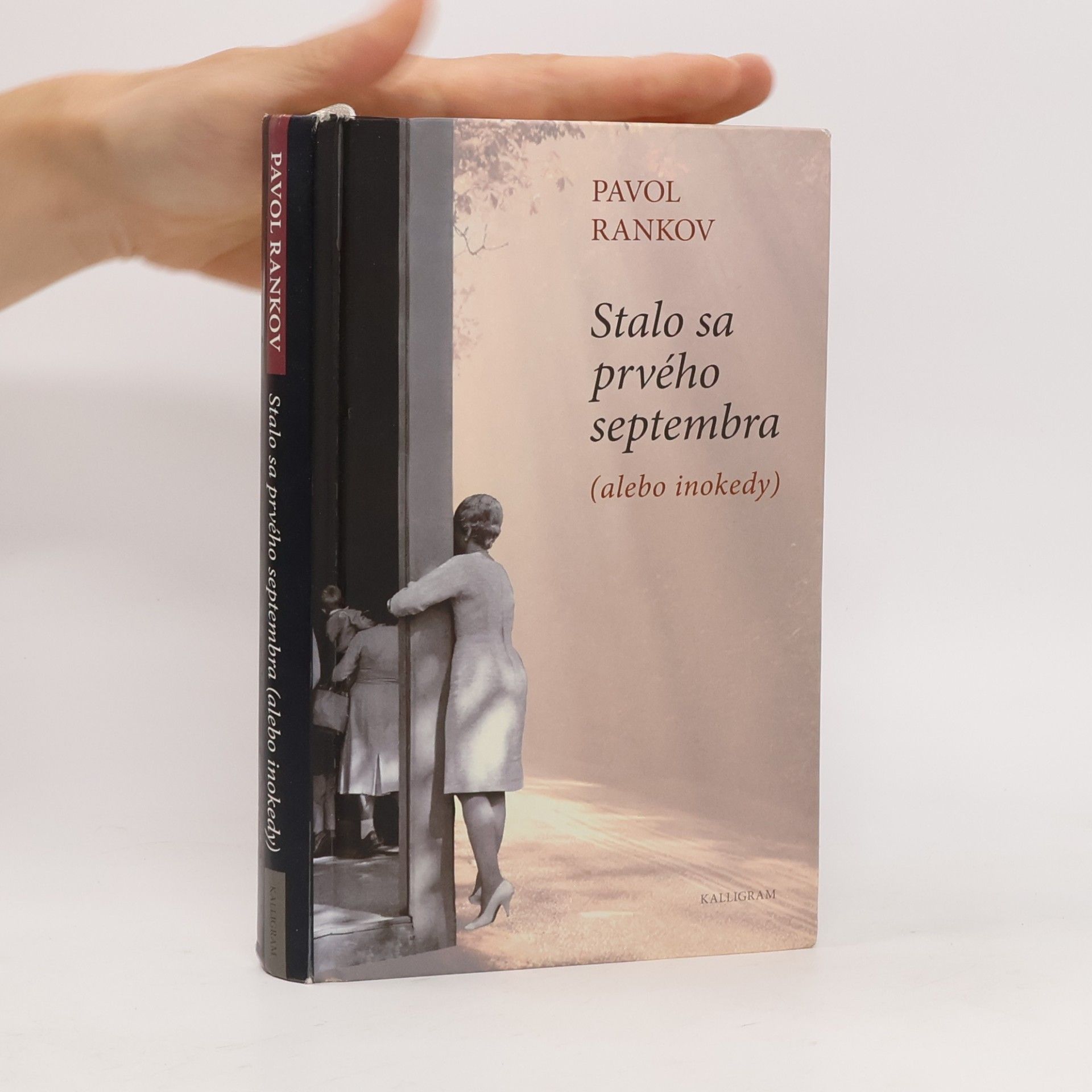Pavol Rankov Stalo sa prvého septembra (alebo inokedy)