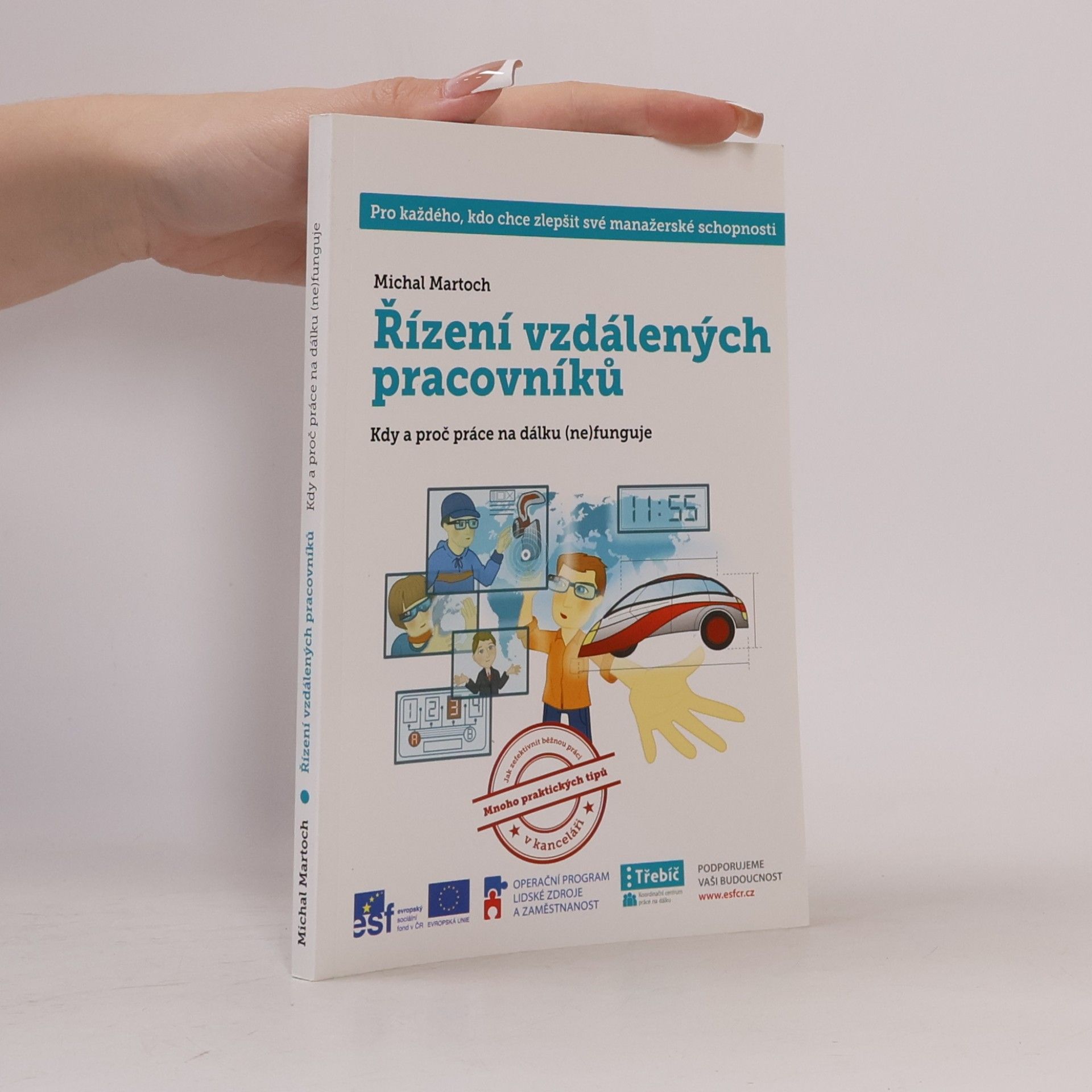 Michal Martoch Řízení vzdálených pracovníků : kdy a proč práce na dálku (ne)funguje