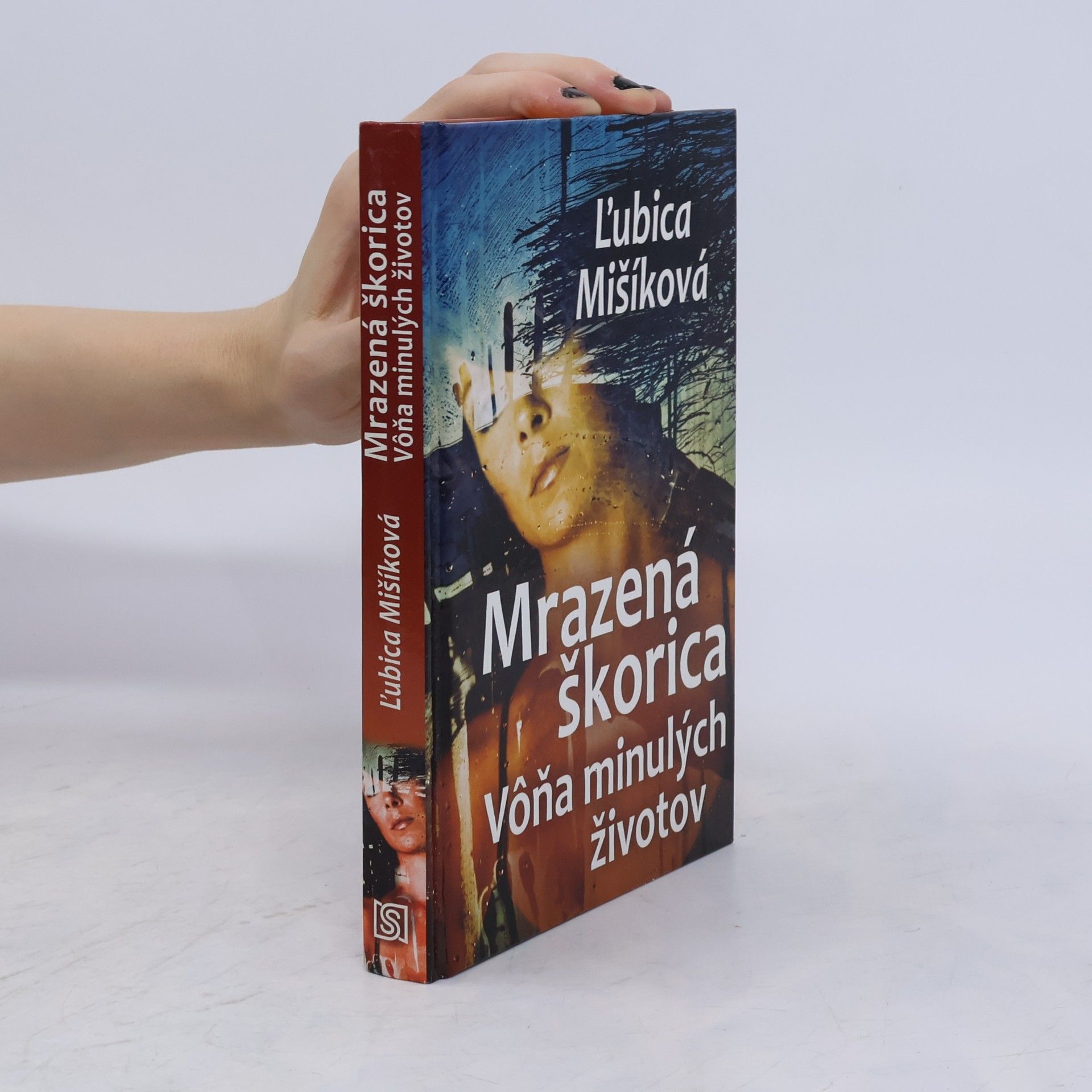 Ľubica Mišíková Mrazená škorica (Vôňa minulých životov)
