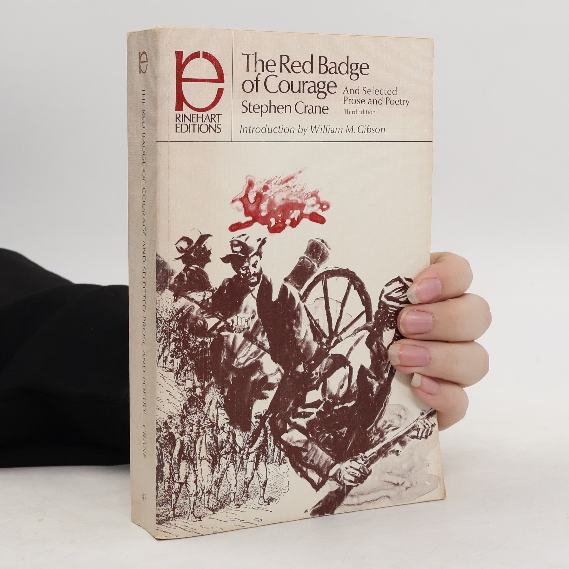 William M. Gibson Rinehart Editions: The Red Badge of Courage and Selected Prose and Poetry - Third Edition