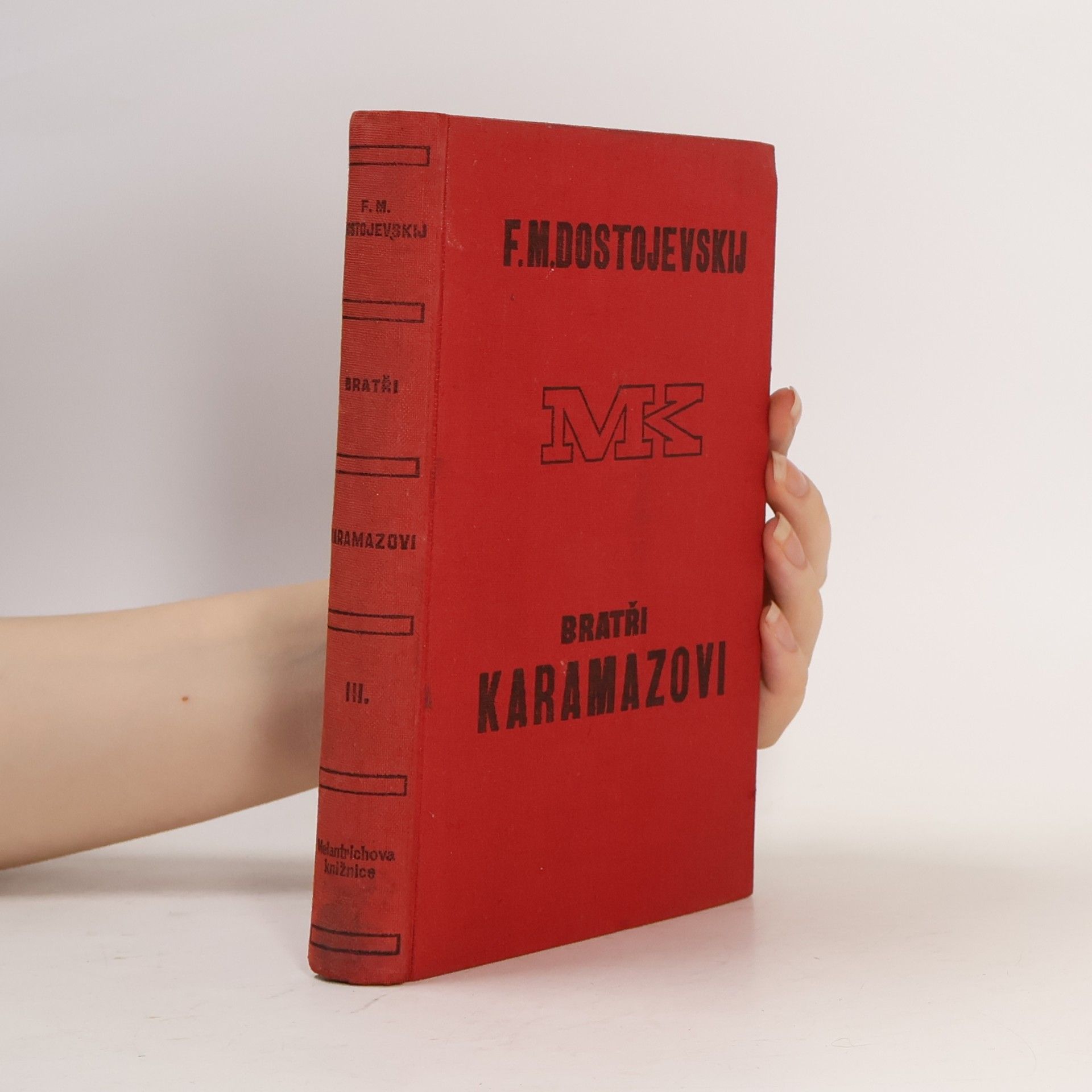 Fiodor Michajlovič Dostojevskij Bratři Karamazovi. Díl III.