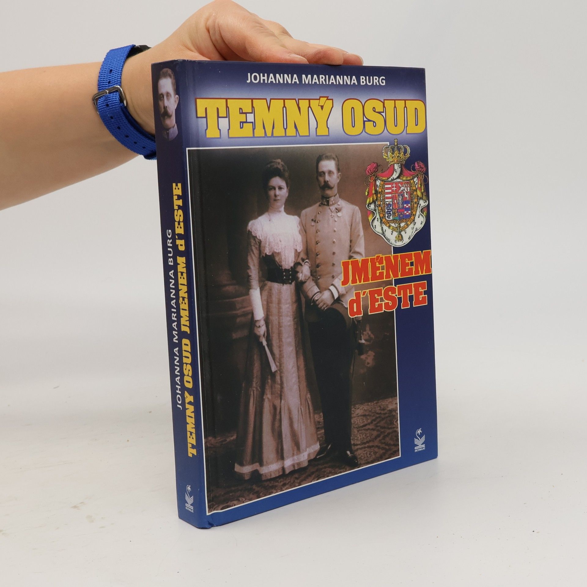 Johanna Marianna Burg Temný osud jménem d'Este