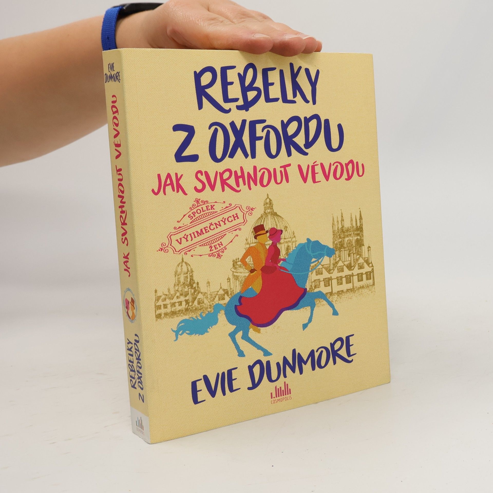 Evie Dunmore Rebelky z Oxfordu. Jak svrhnout vévodu