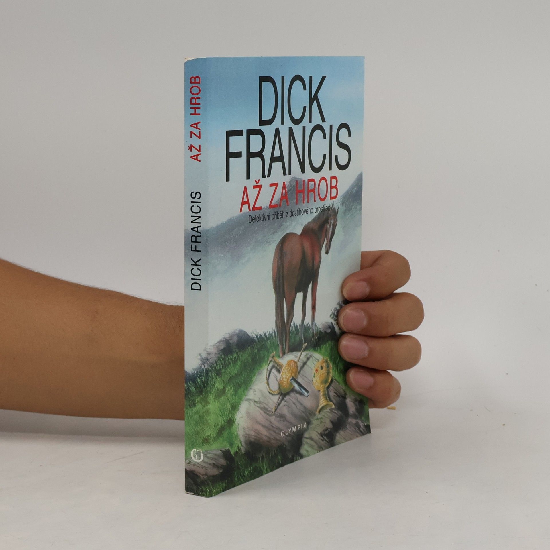 Dick Francis Až za hrob