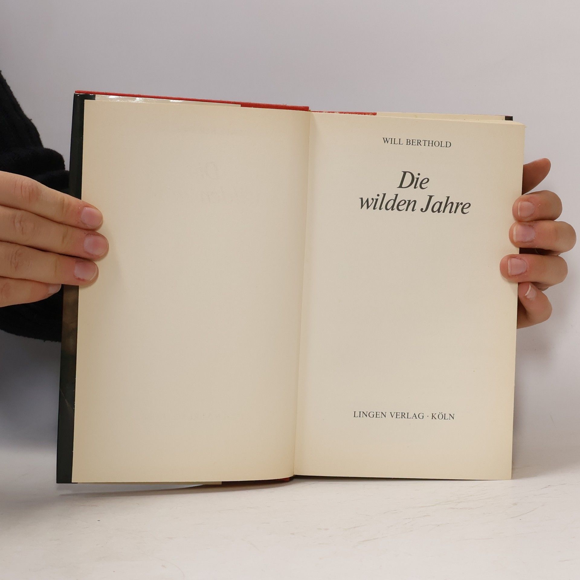 Will Berthold Die wilden Jahre
