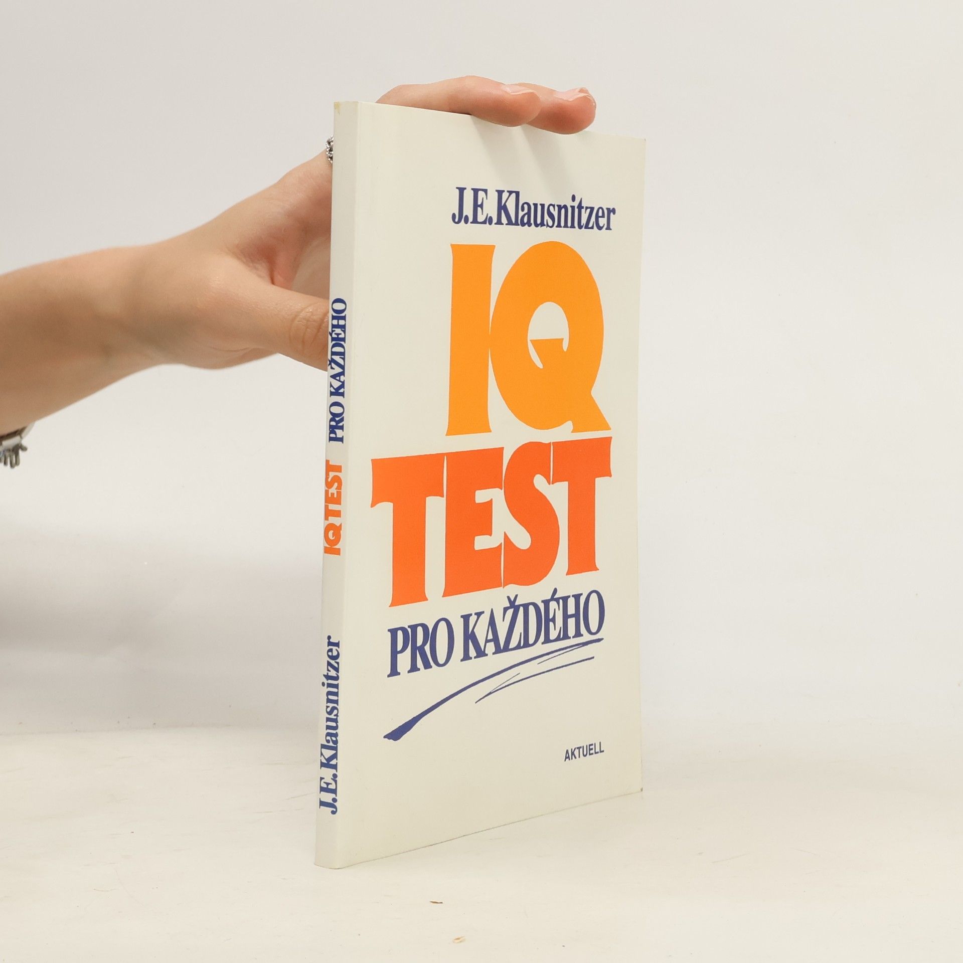 Josef E. Klausnitzer IQ test pro každého