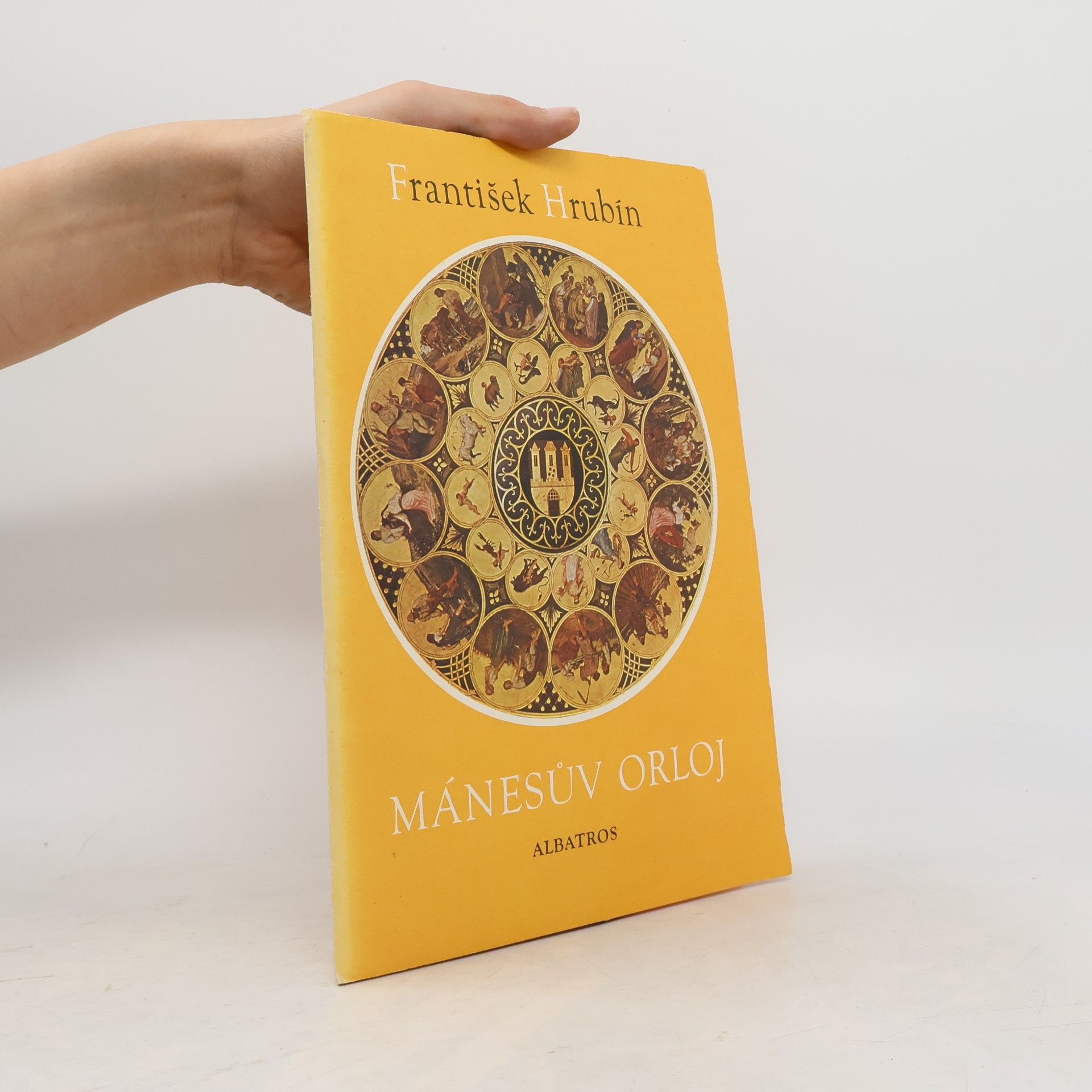 František Hrubín Mánesův orloj