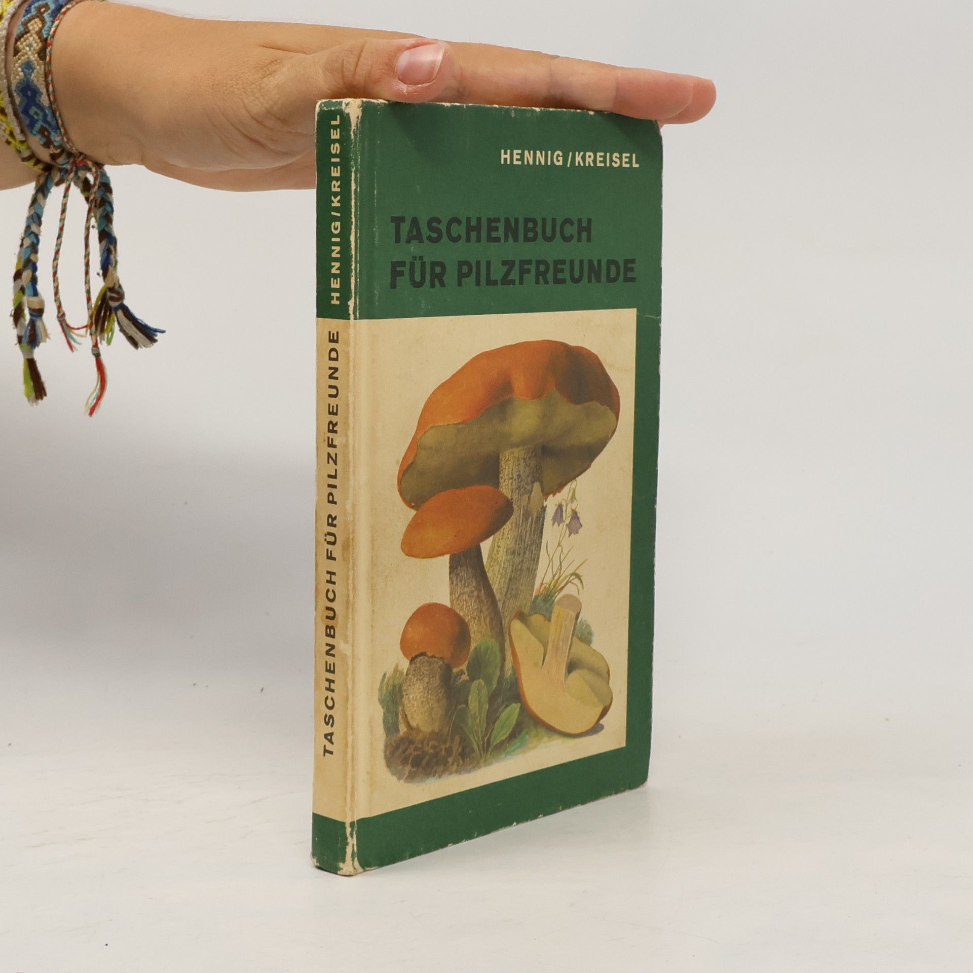 Bruno Hennig Taschenbuch für Pilzfreunde