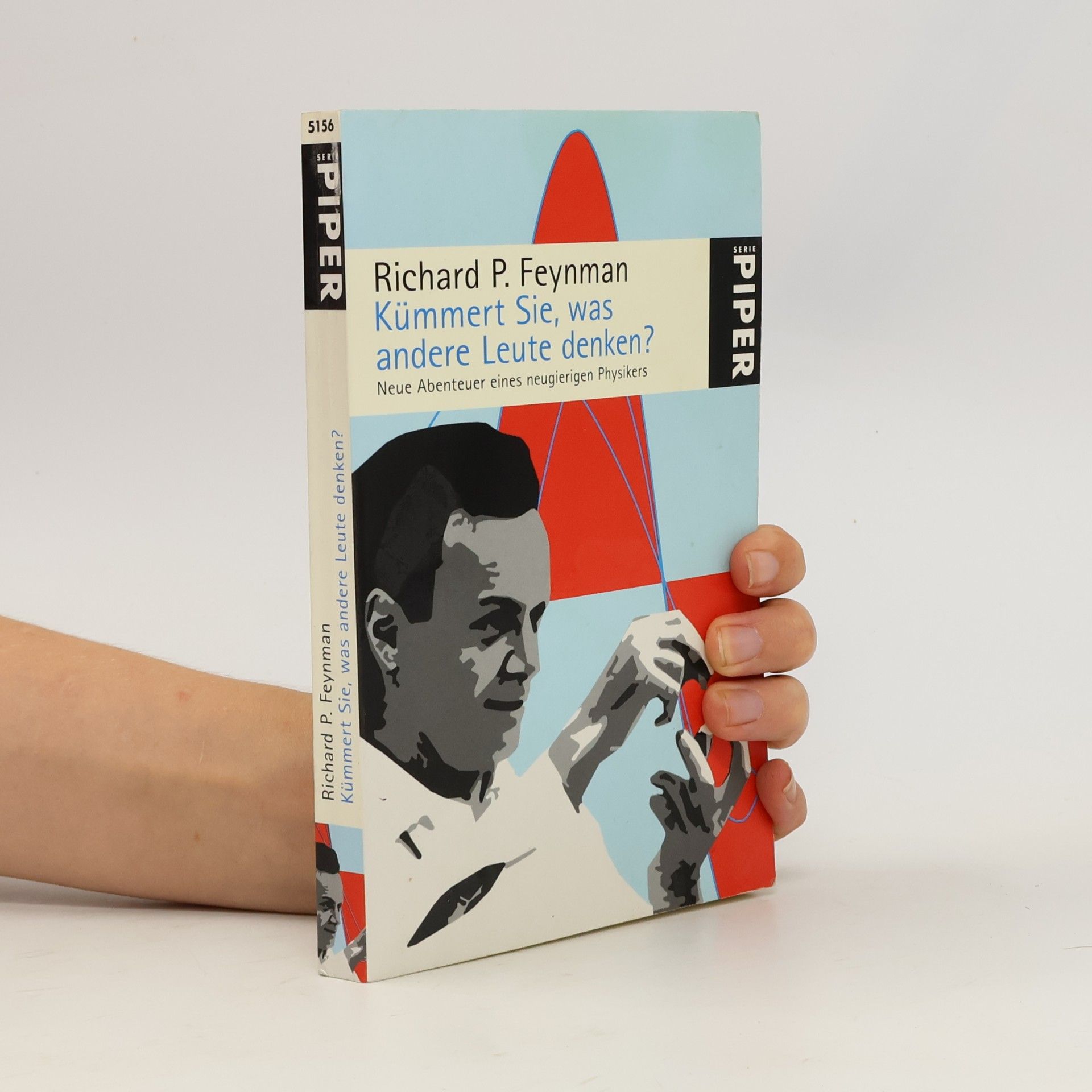 Richard Phillips Feynman Kümmert Sie, was andere Leute denken?