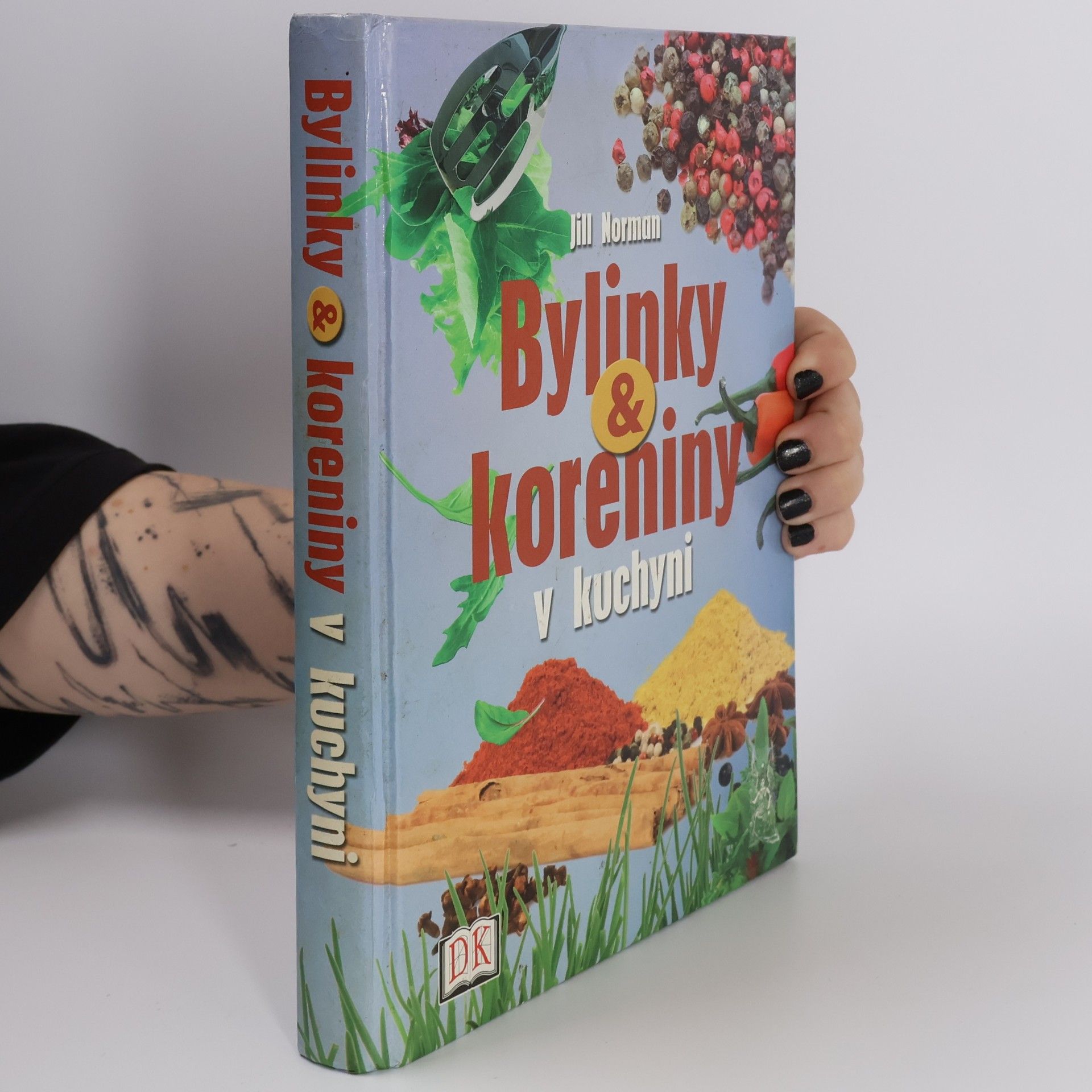 Jill Norman Bylinky & koreniny v kuchyni
