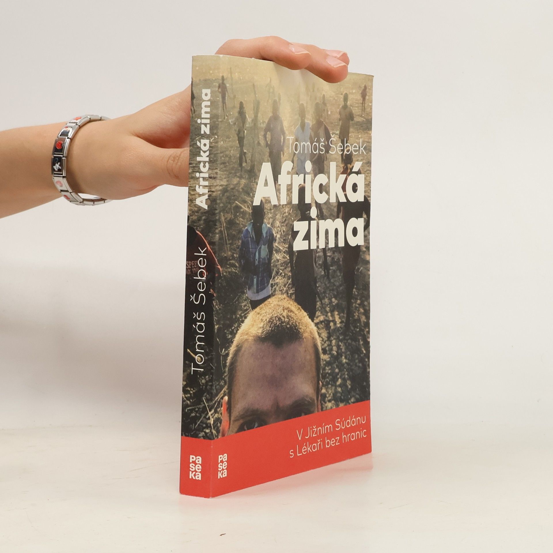 Tomáš Šebek Africká zima: V Jižním Súdánu s Lékaři bez hranic