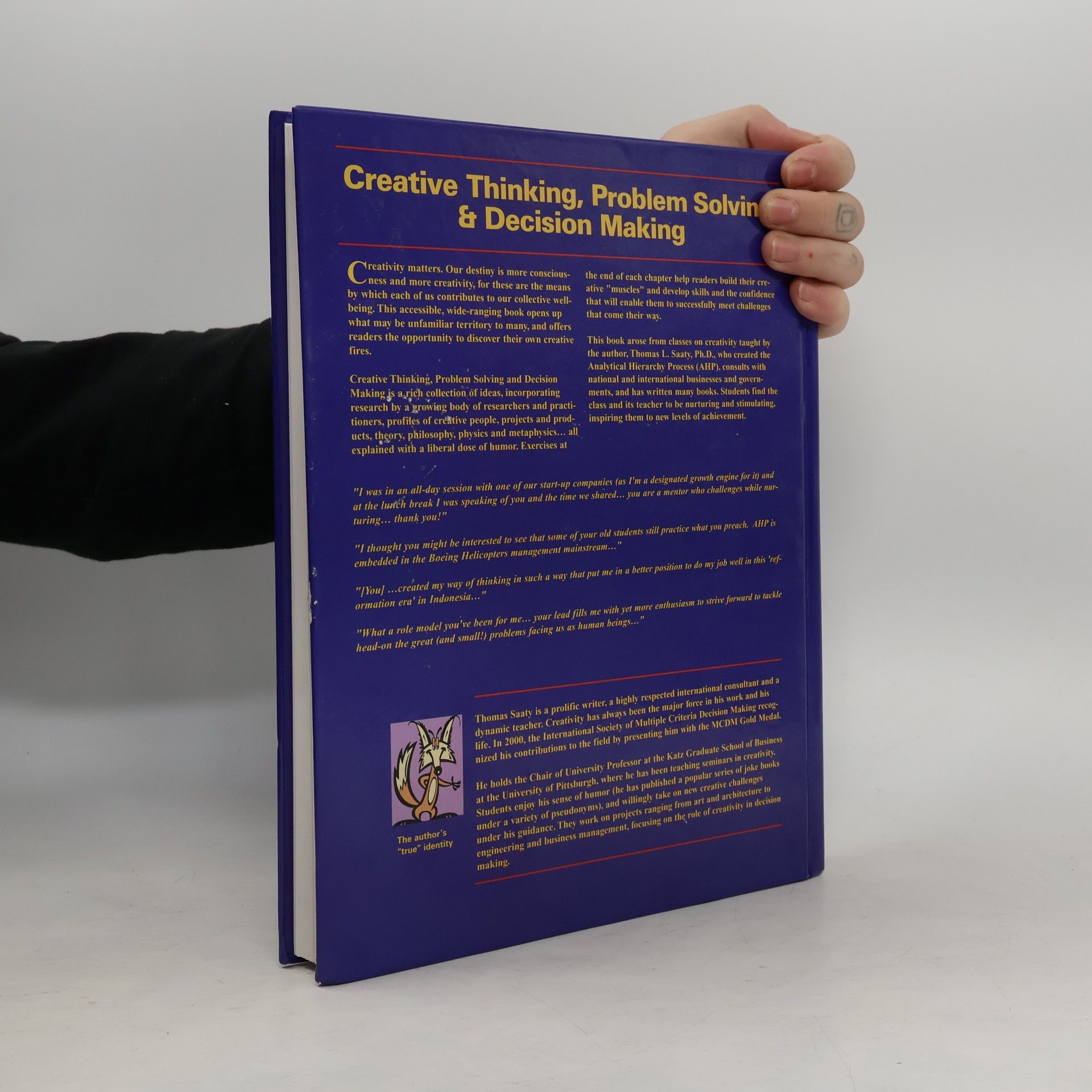 Thomas L. Saaty Creative Thinking, Problem Solving and Decision Making