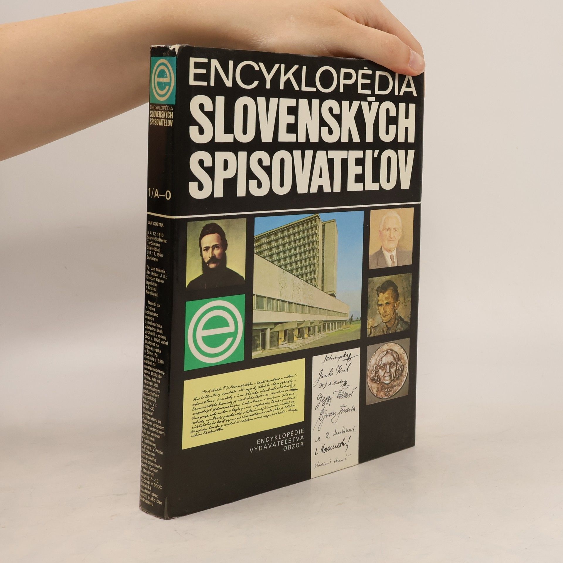 Various authors Encyklopédia slovenských spisovateľov. 1. zväzok (A-O)