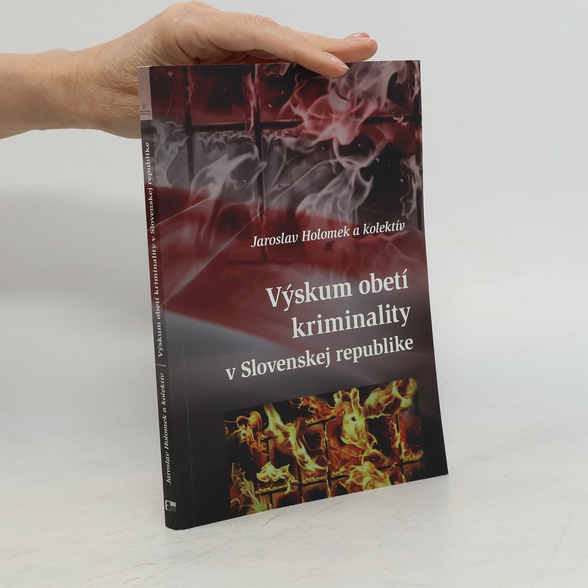 Kolektív autorov Výskum obetí kriminality na Slovensku