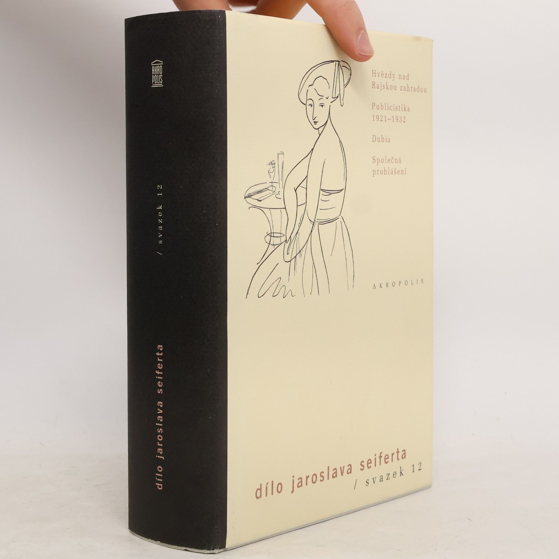 Dílo Jaroslava Seiferta, svazek 12. Hvězdy nad Rajskou zahradou ; Publicistika 1921-1932 ; Dubia ; Společná prohlášení