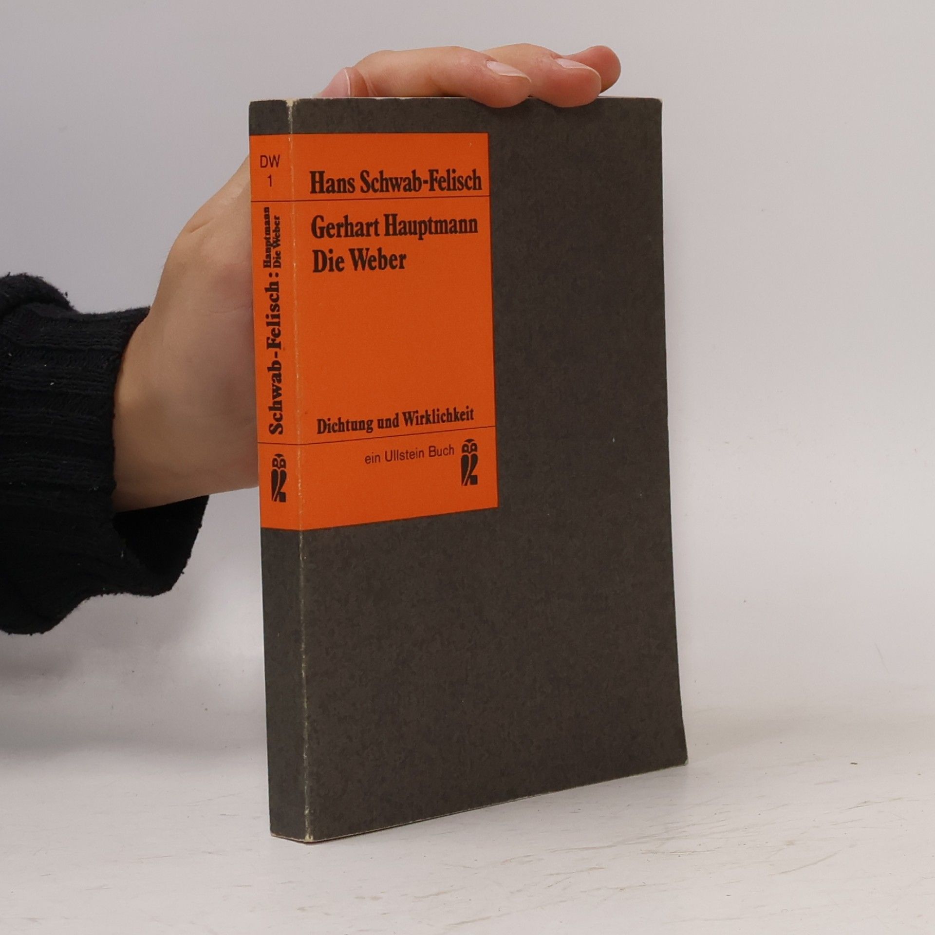 Hans Schwab Felisch Gerhart Hauptmann. Die Weber