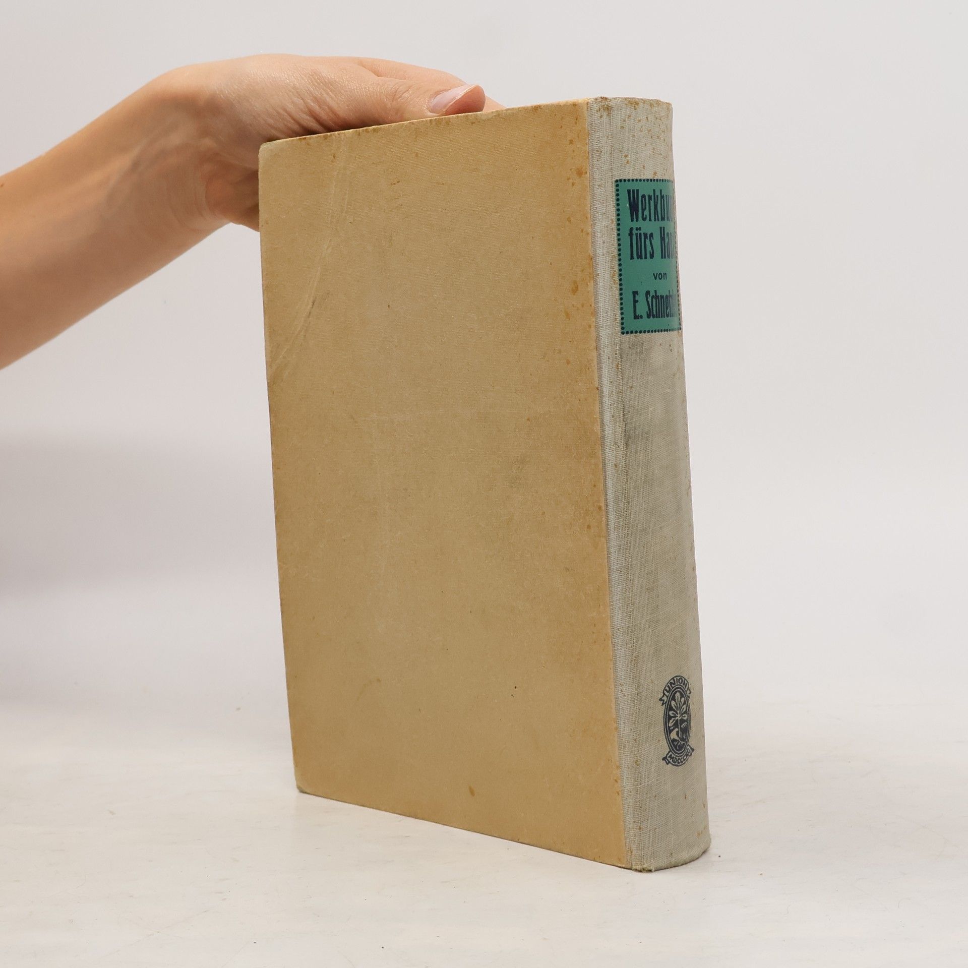 Eberhard Schnetzler Werkbuch fürs Haus