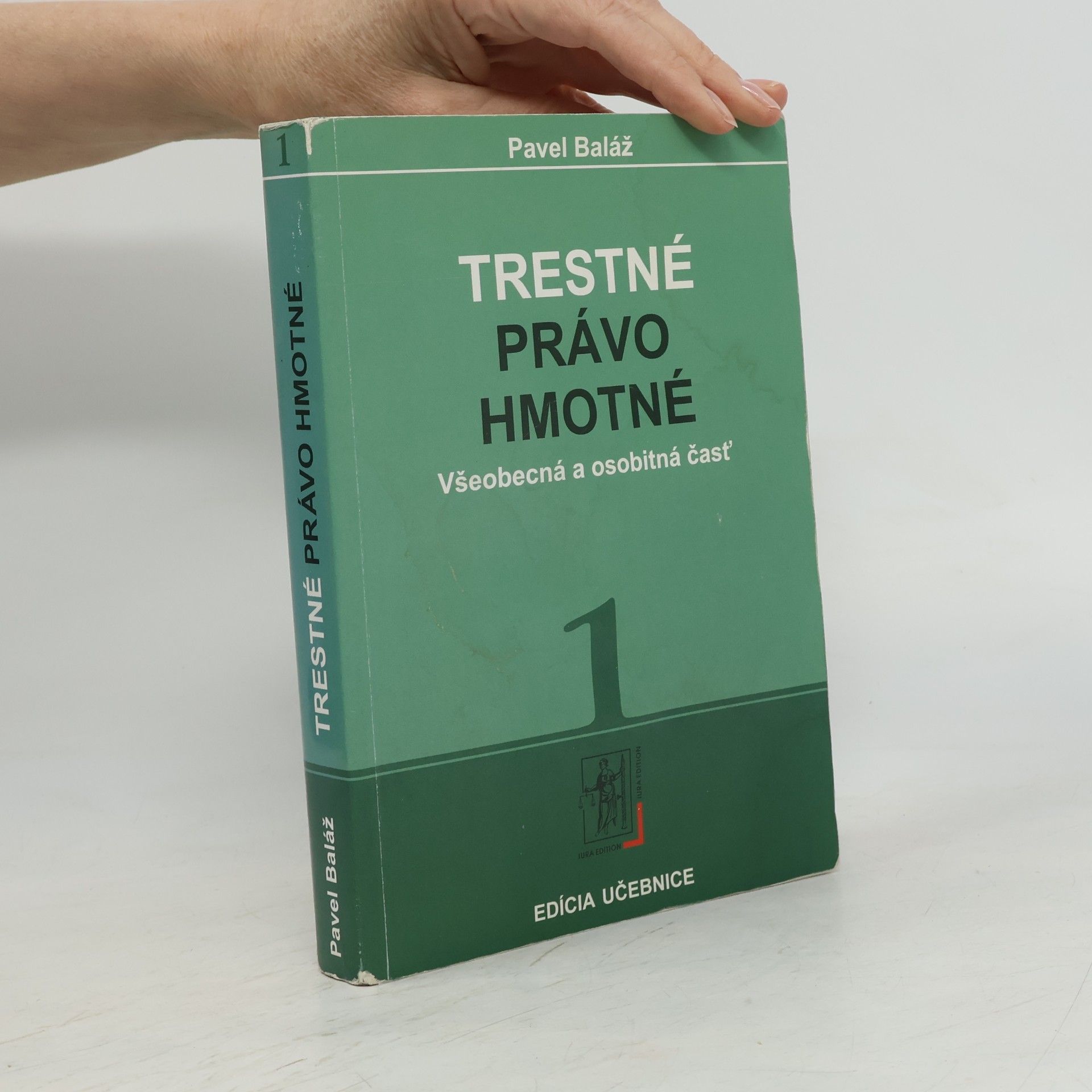Pavel Baláž Trestné právo hmotné. Zv. 2: Seminárne praktické cvičenia