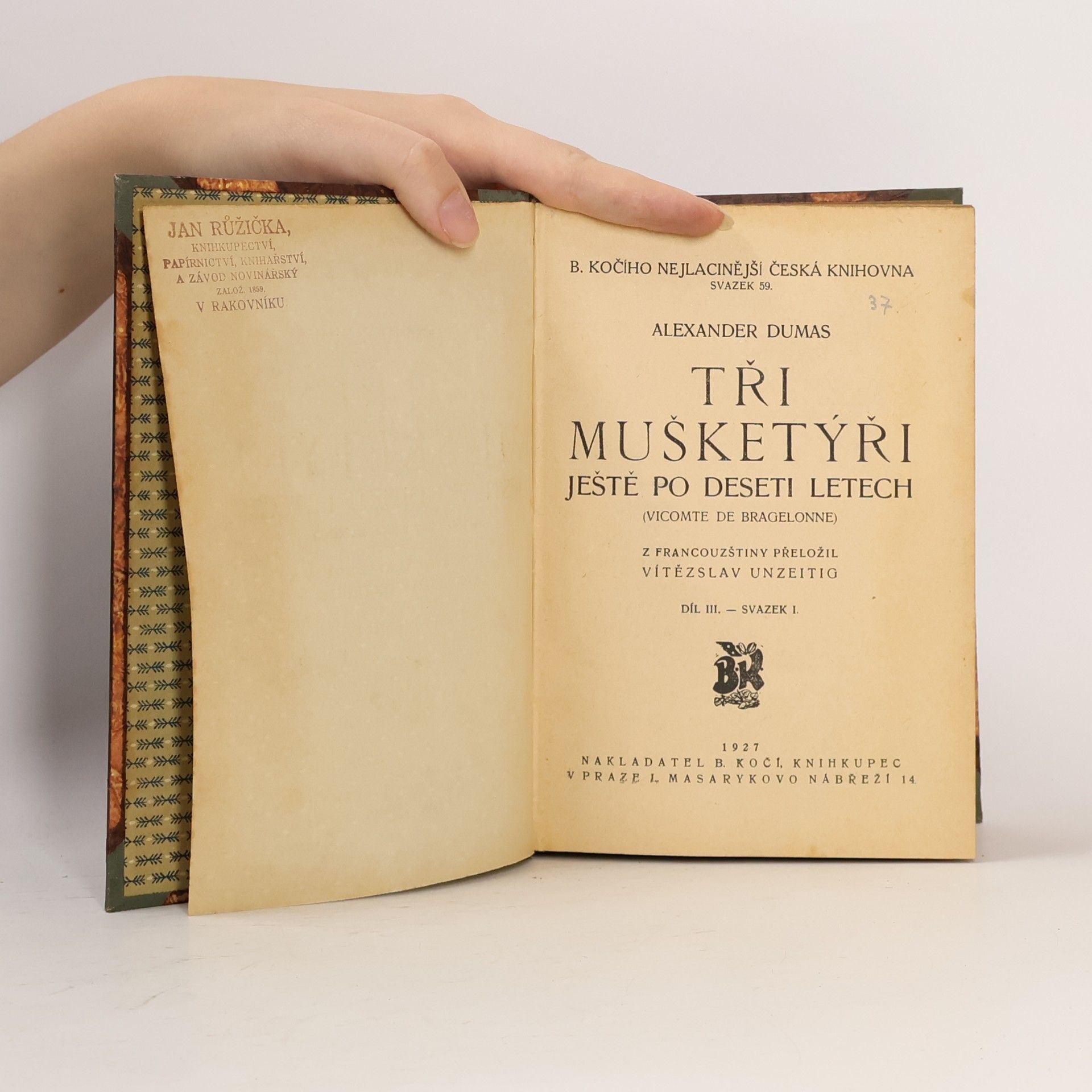 Alexandre Dumas der Ältere Tři mušketýři ještě po deseti letech Díl III. Svazek I.