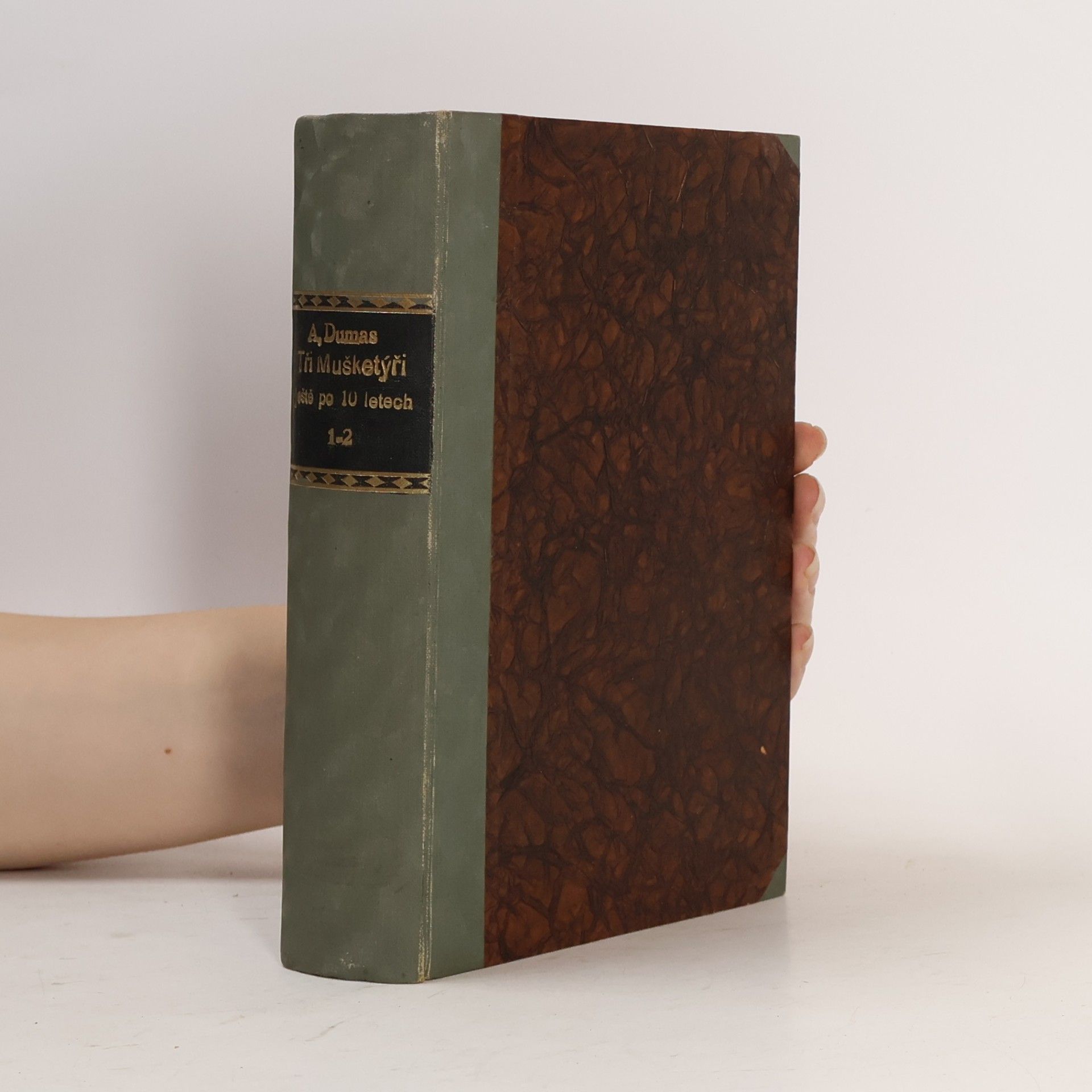 Alexandre Dumas starší Tři mušketýři ještě po deseti letech díl V. Svazek I.