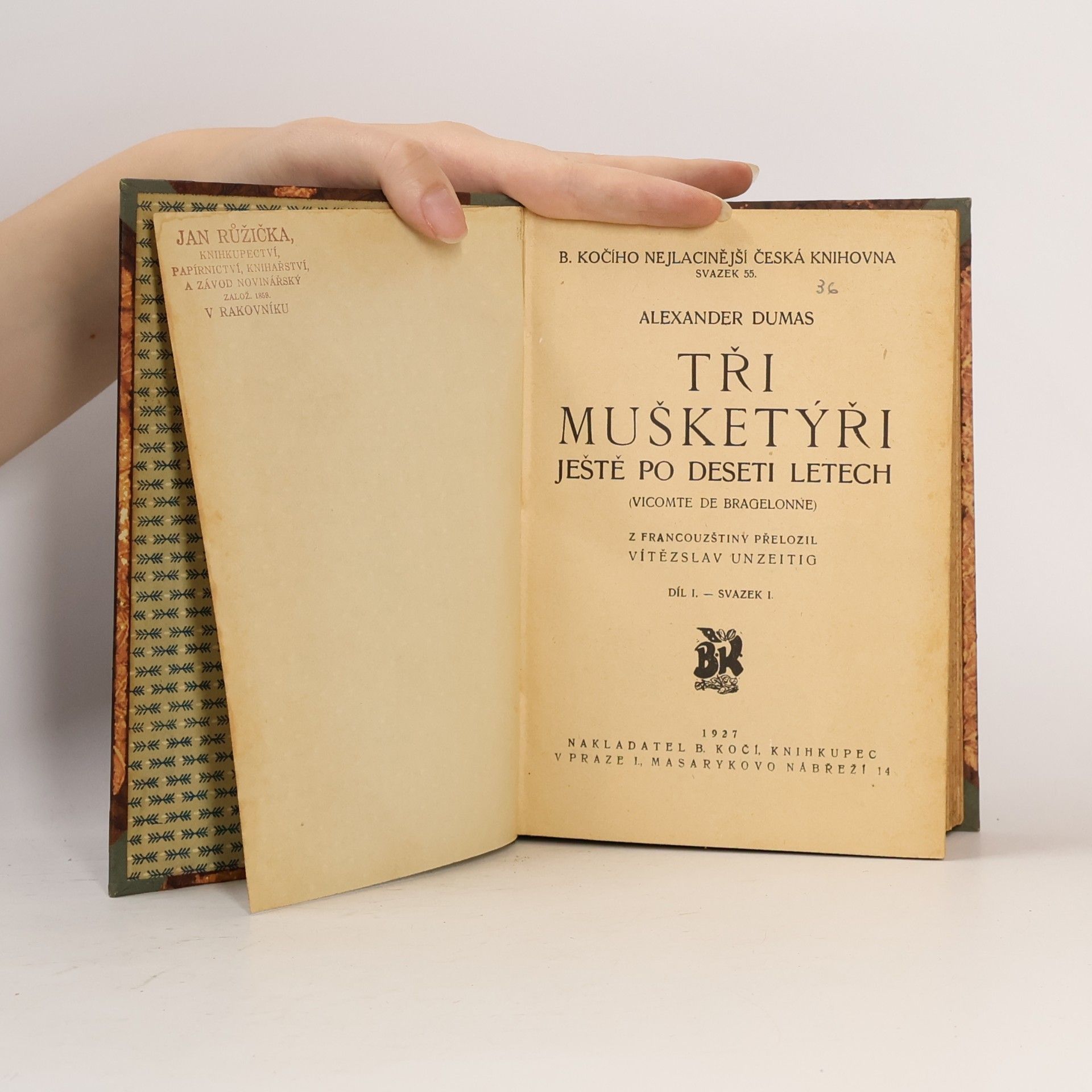 Alexandre Dumas starší Tři mušketýři ještě po deseti letech díl V. Svazek I.