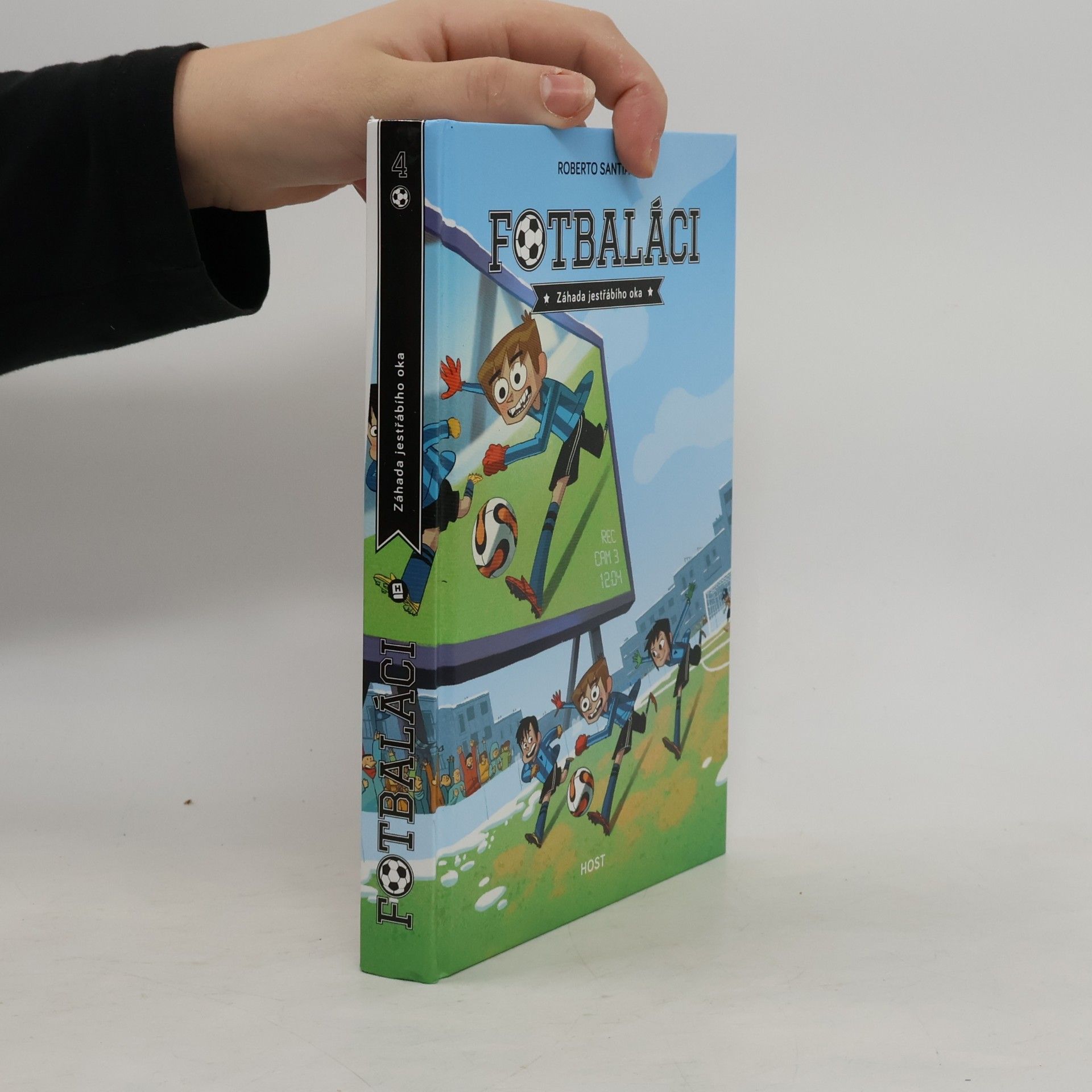 Roberto Santiago Fotbaláci 4. Záhada jestřábího oka