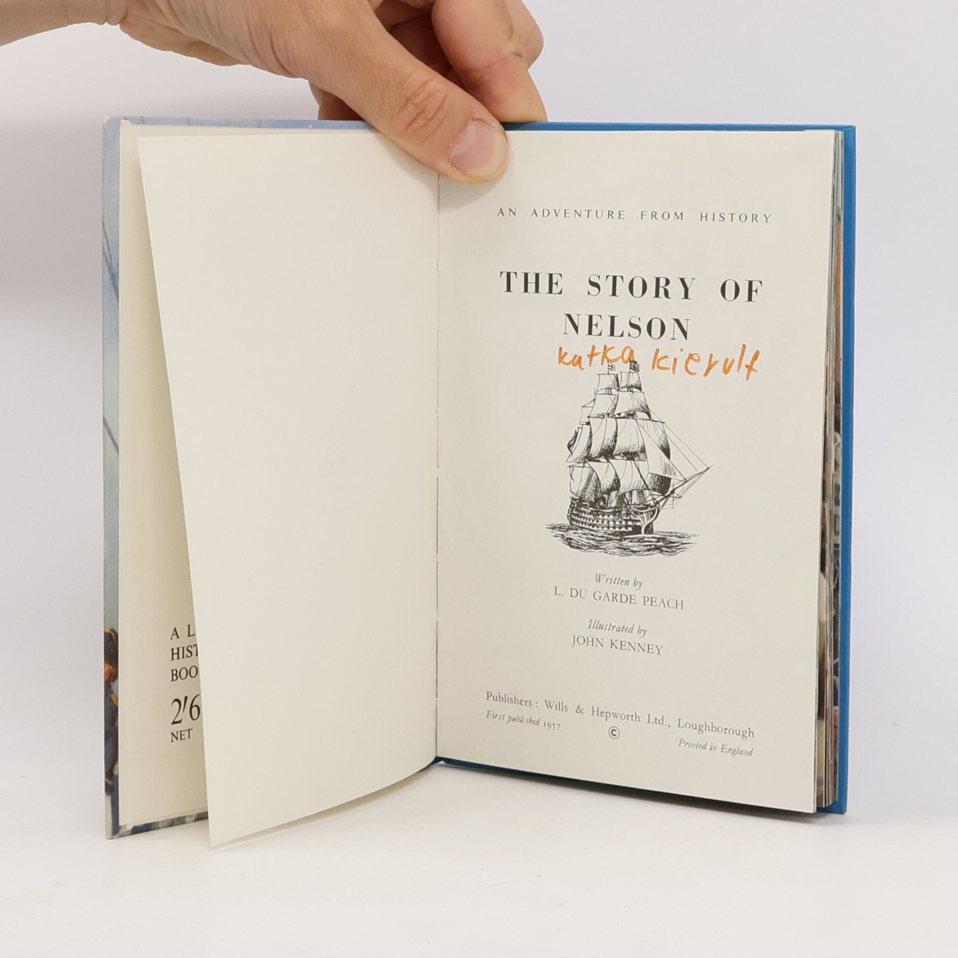 Lawrence Du Garde Peach The Story of Nelson: An Adventure from History