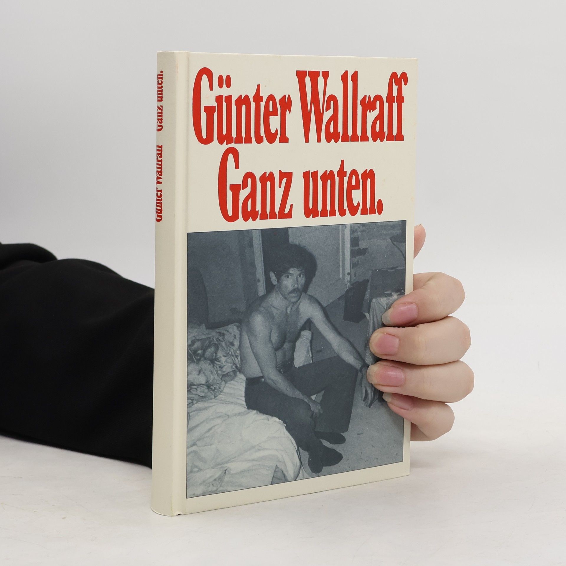 Günter Wallraaf Ganz unten