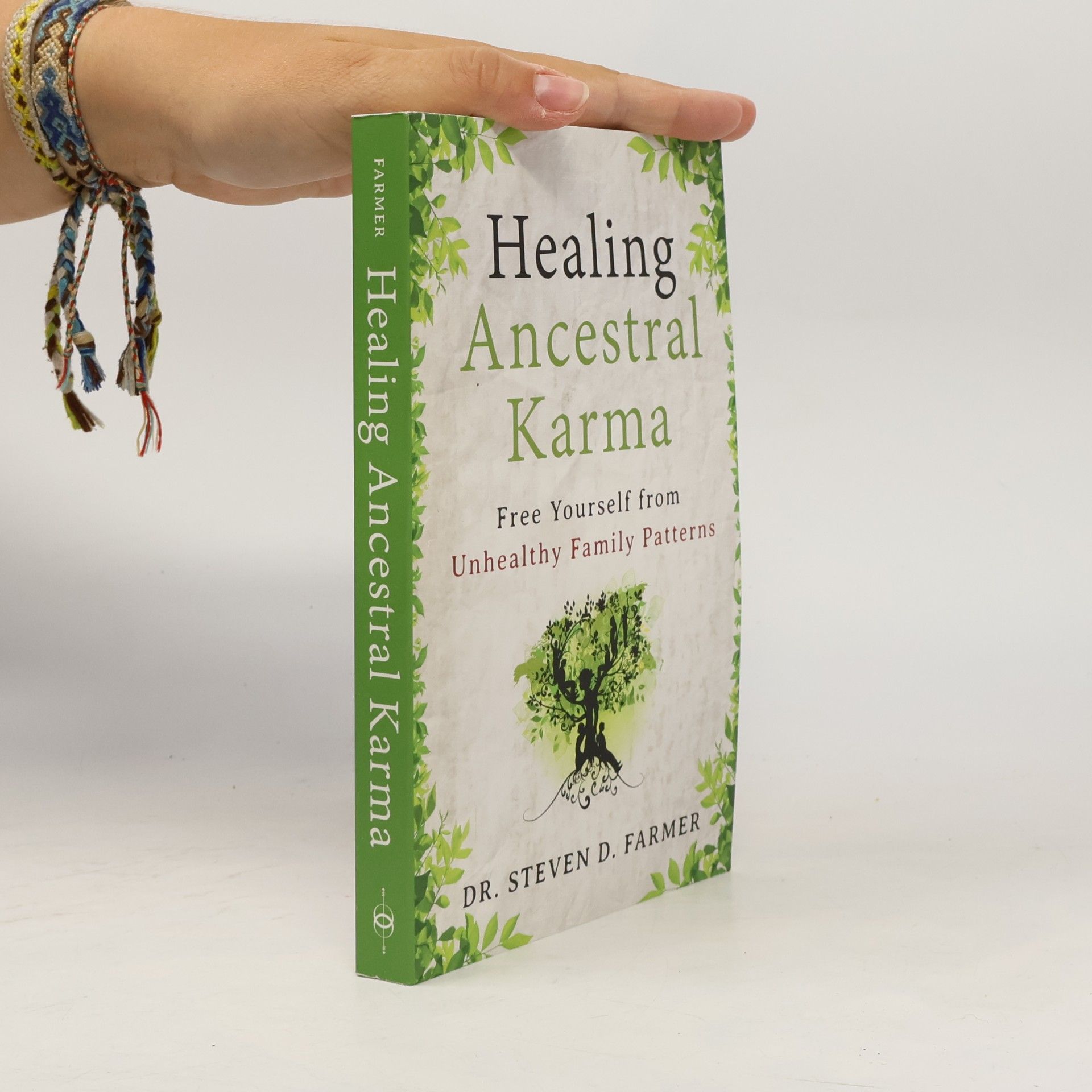 Steven D. Farmer Healing Ancestral Karma
