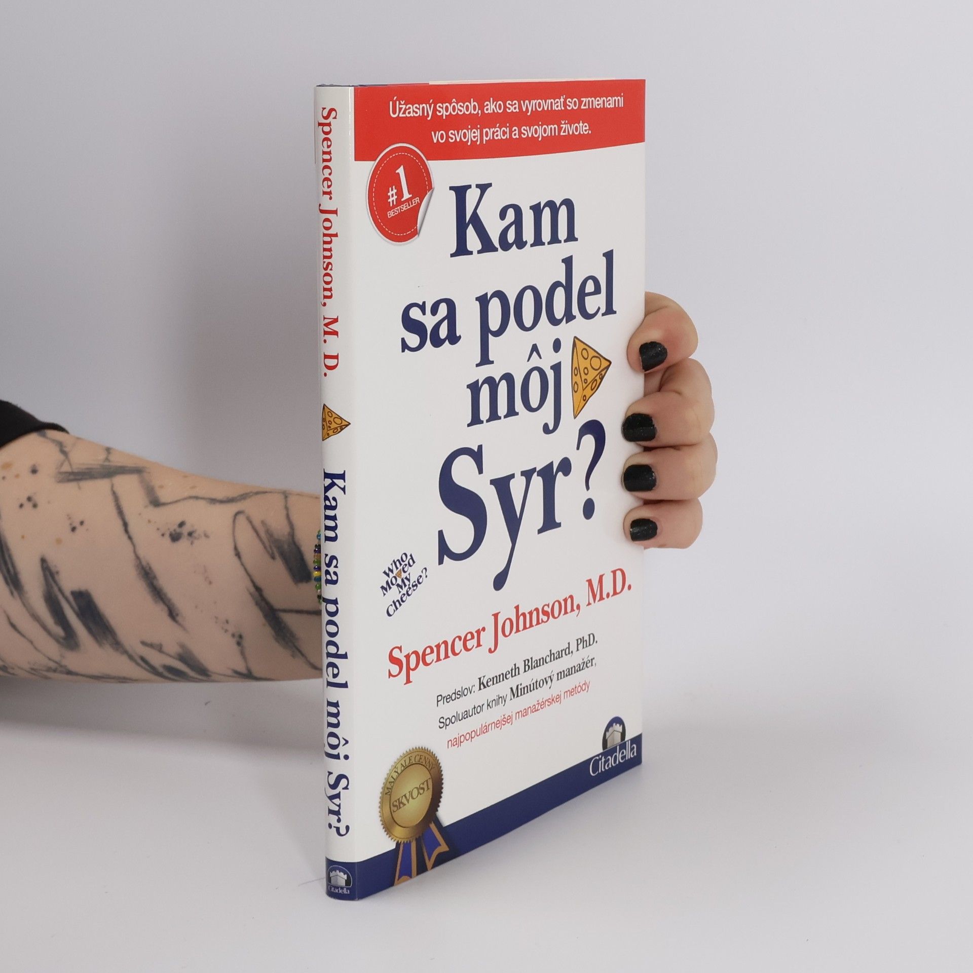 Patrick Spencer Johnson Kam sa podel môj syr?